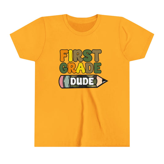 First Grade Dude Youth Short Sleeve Tee