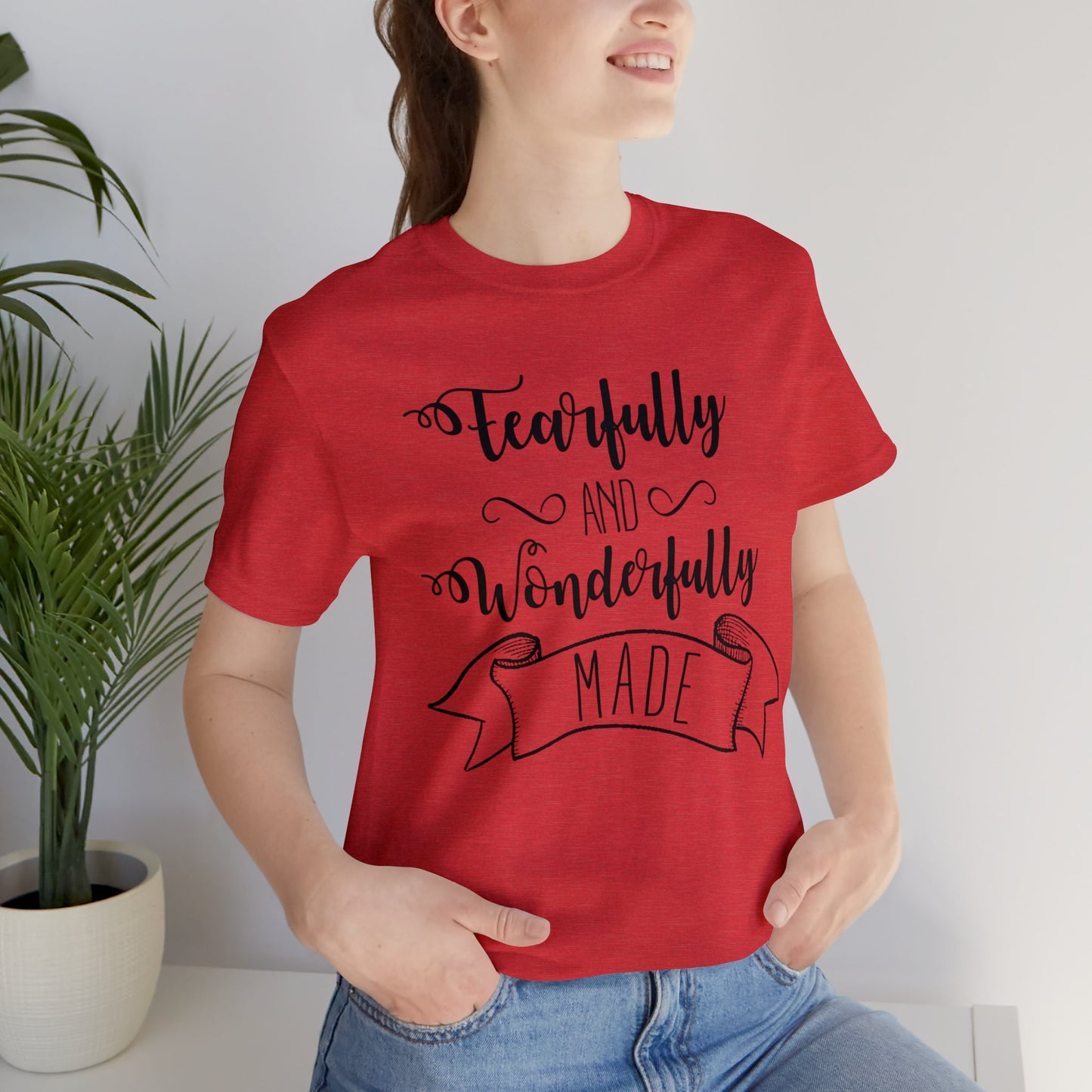 Fearfully and Wonderfully Made Short sleeve Tshirt