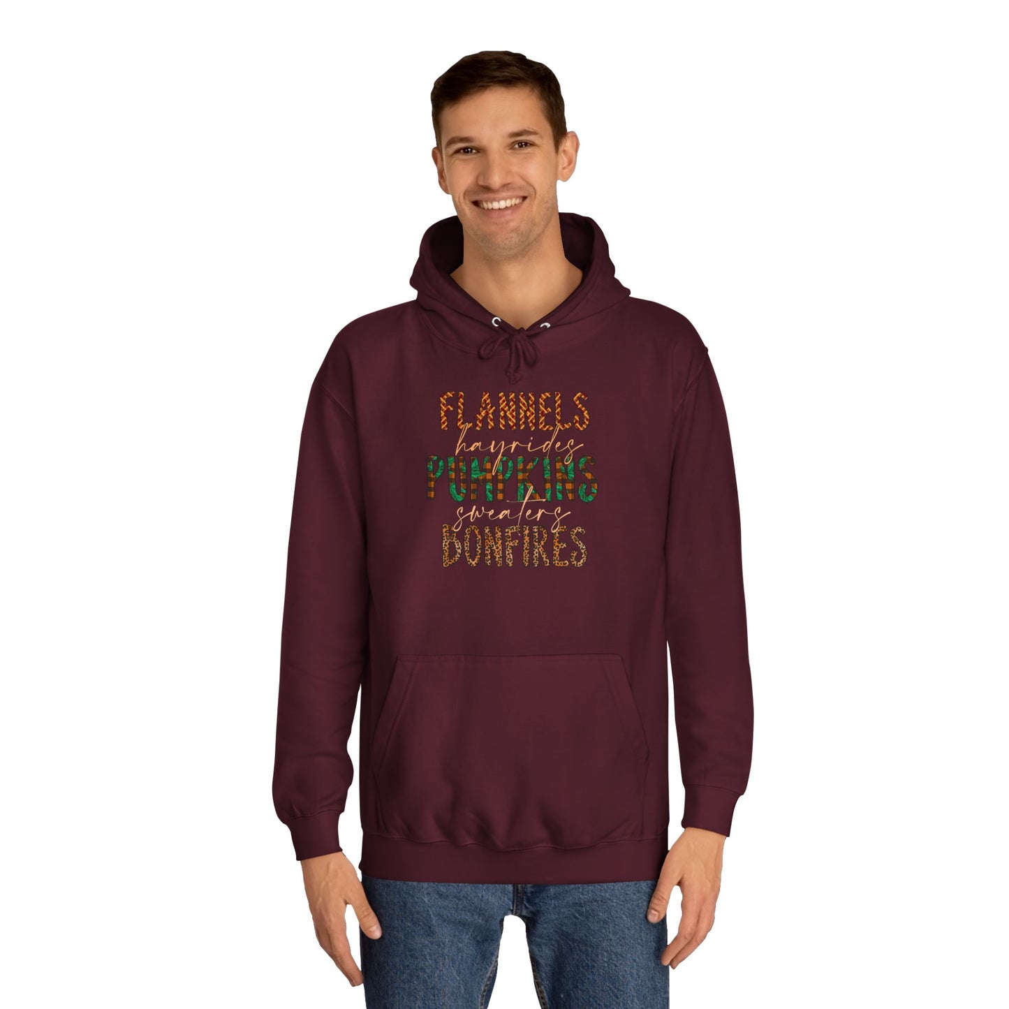Flannels, Hayrides, Pumpkins, Sweaters, Bonfires College Hoodie