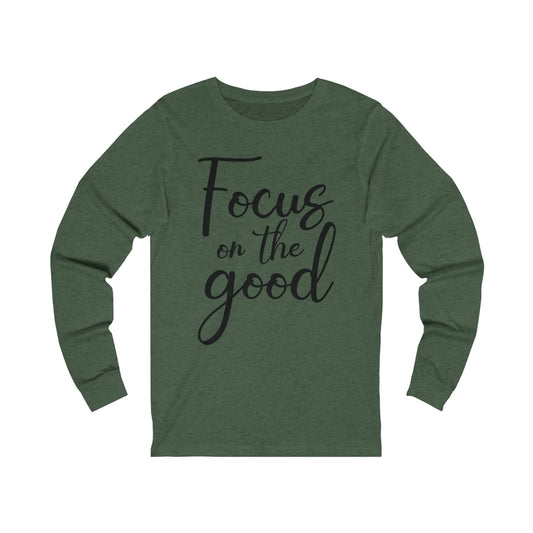 Focus on the good Long sleeve Tshirt