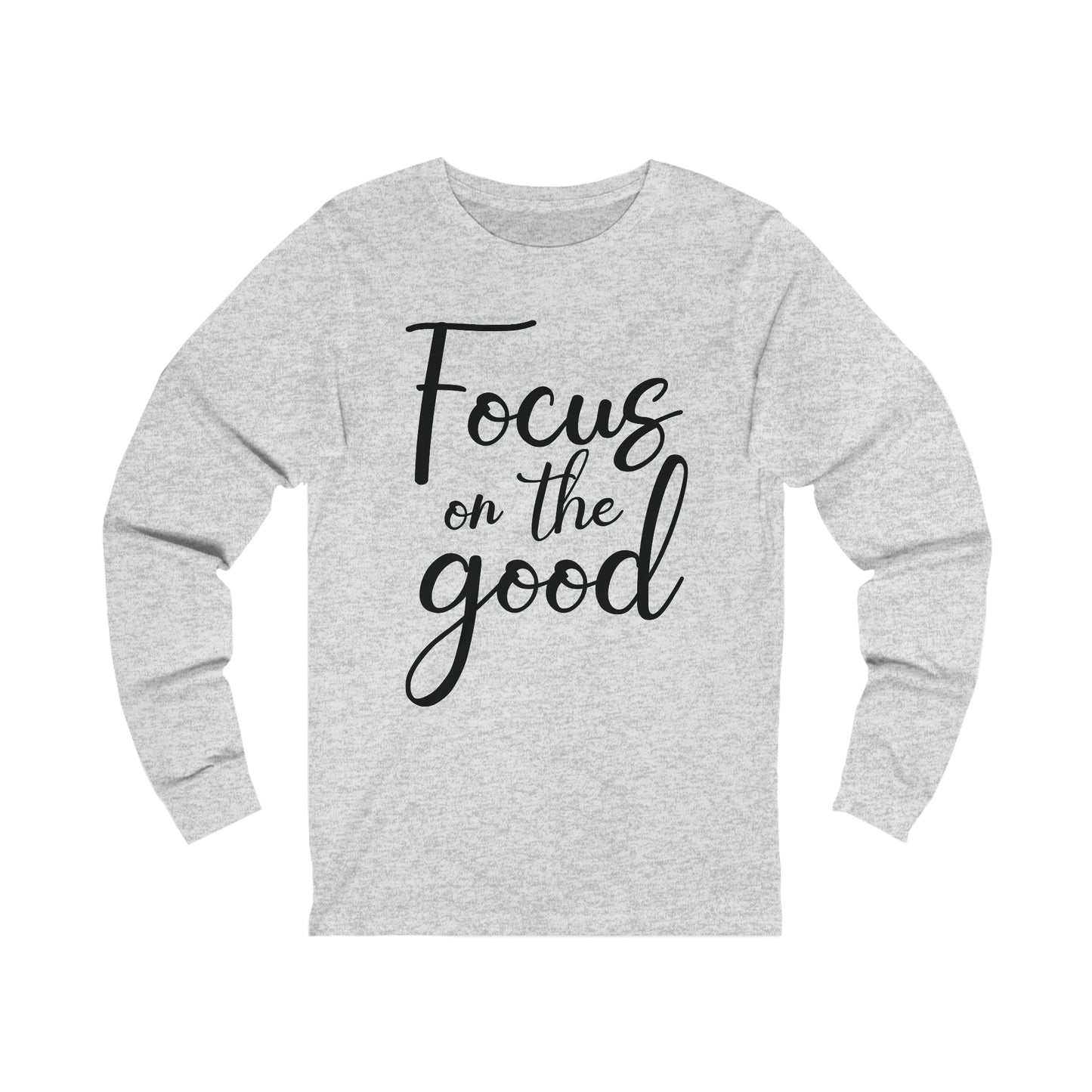 Focus on the good Long sleeve Tshirt