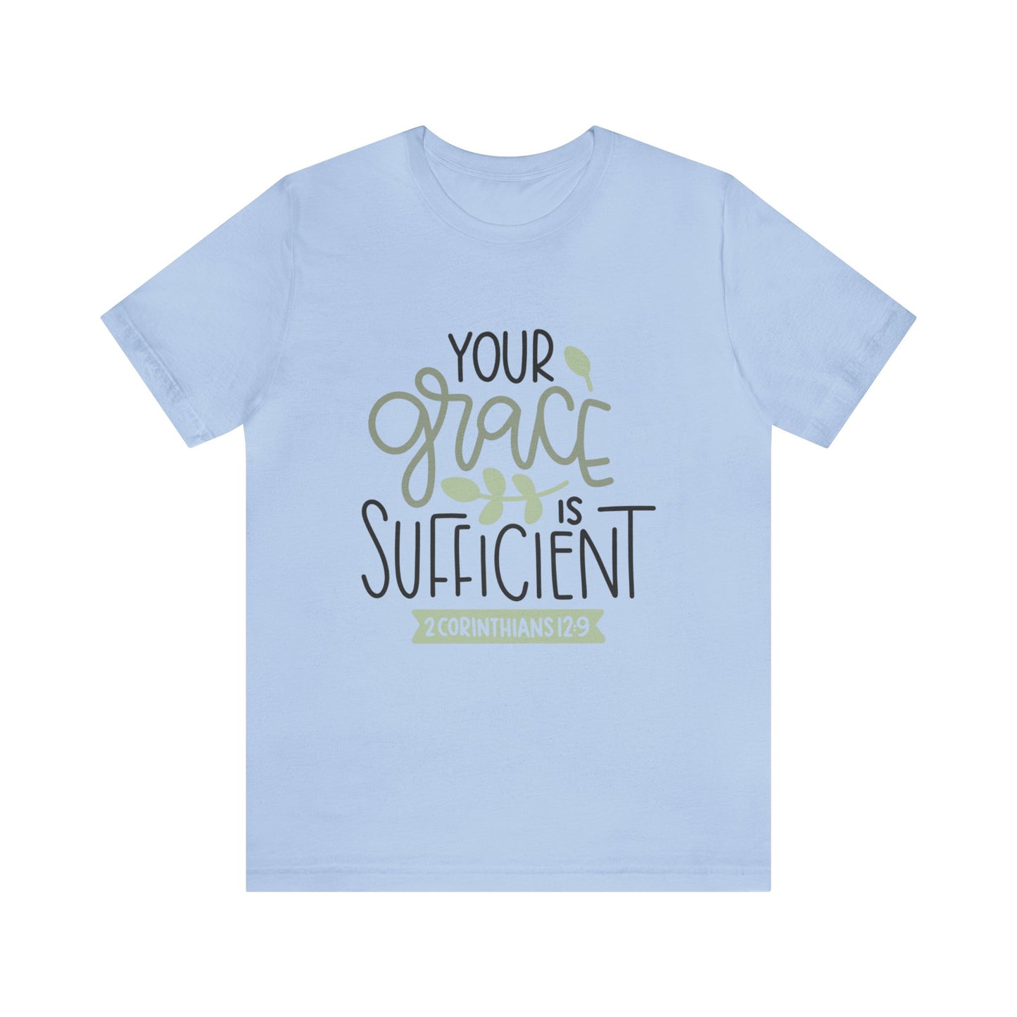 Your Grace Is Sufficient Short Sleeve Tshirt