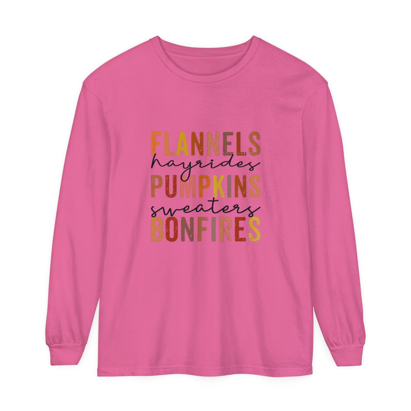 Flannels, Hayrides, Pumpkins, Sweaters,  Bonfires Long Sleeve T-Shirt