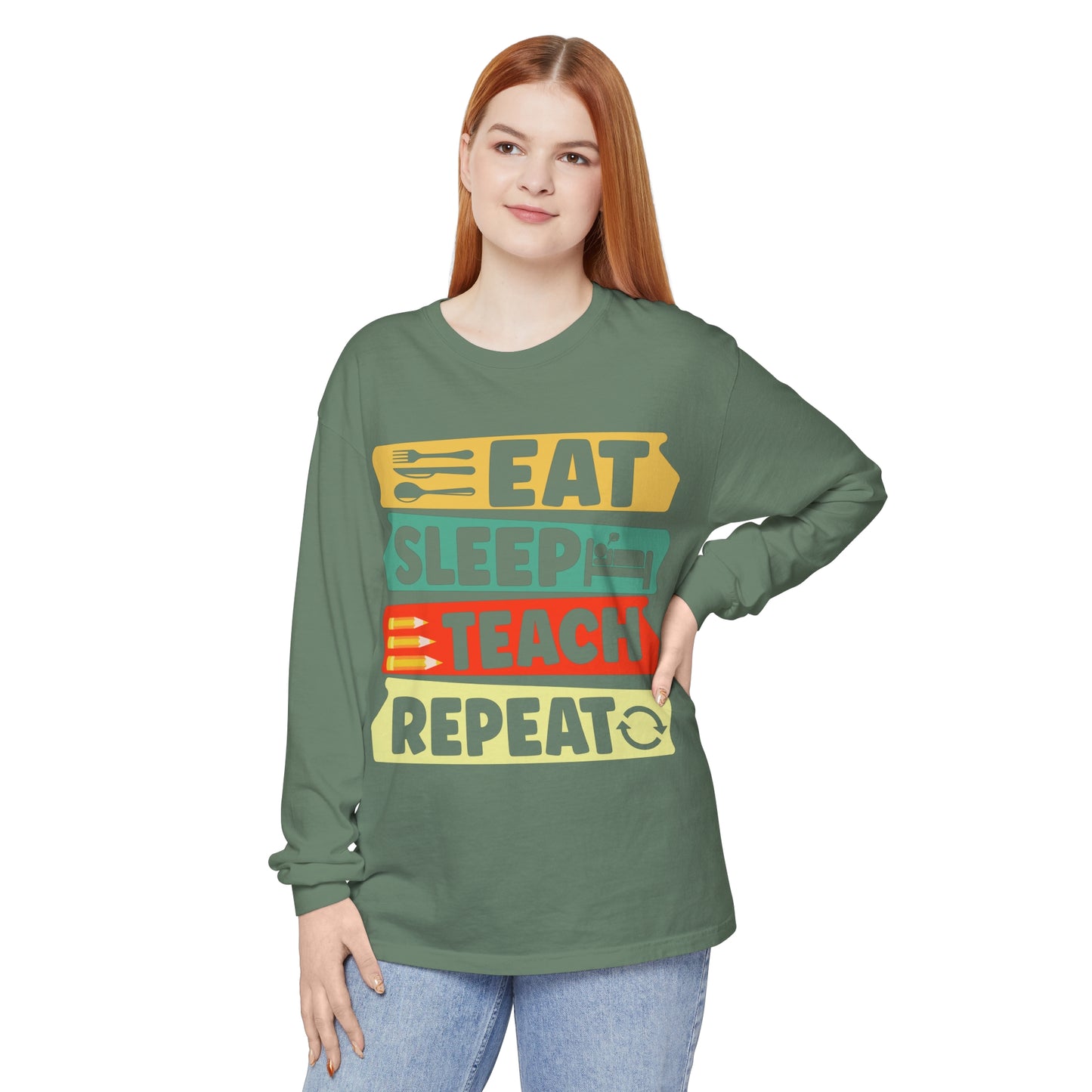 Eat Sleep Teach Repeat Long Sleeve T-Shirt