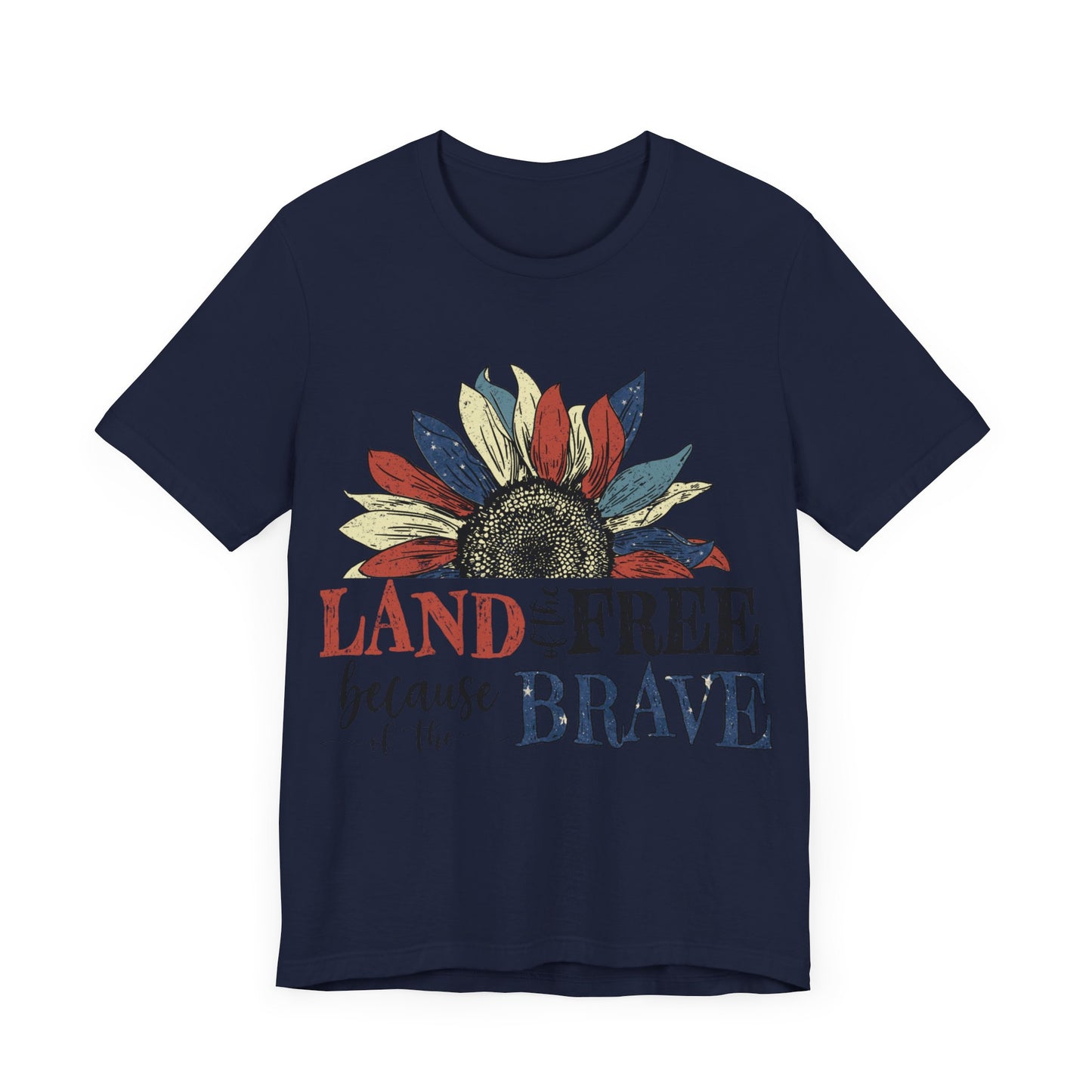 Land of the Free Because of the Brave Jersey Short Sleeve Tee