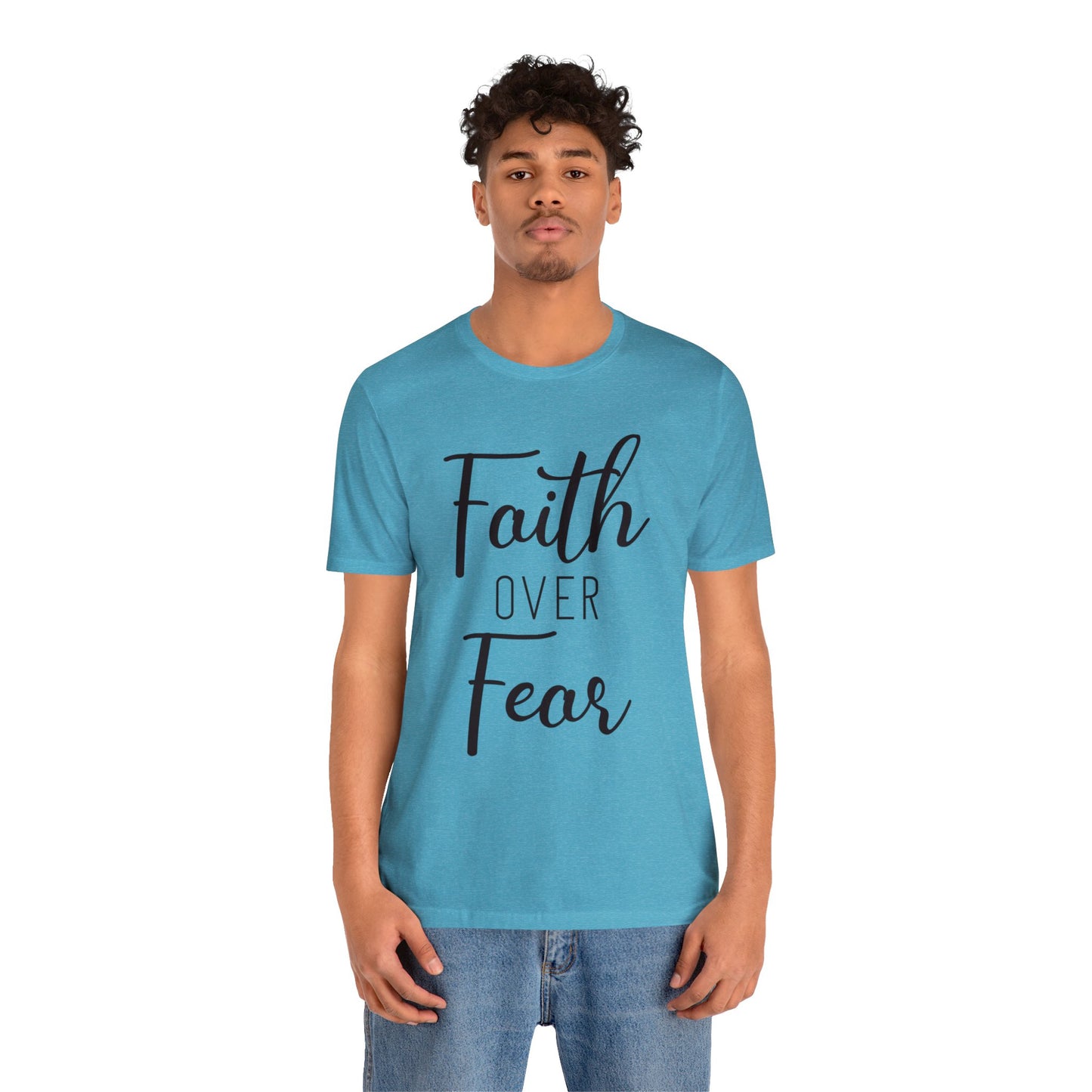 Faith over Fear Short sleeve Tshirt