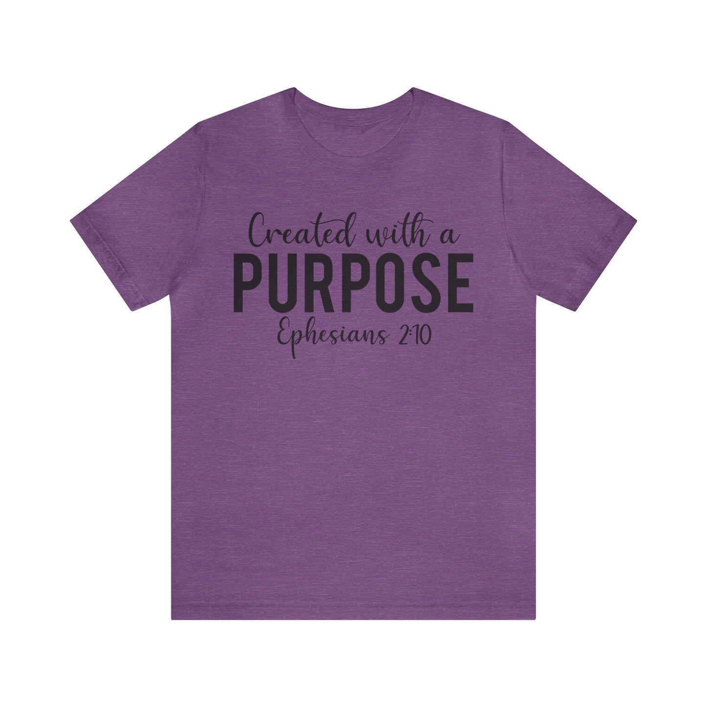 Created with a Purpose Short sleeve Tshirt