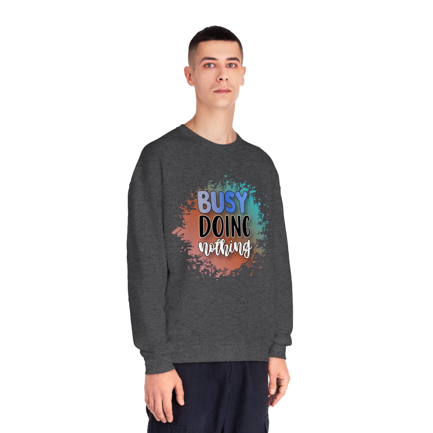 Busy Doing Nothing Crewneck Sweatshirt
