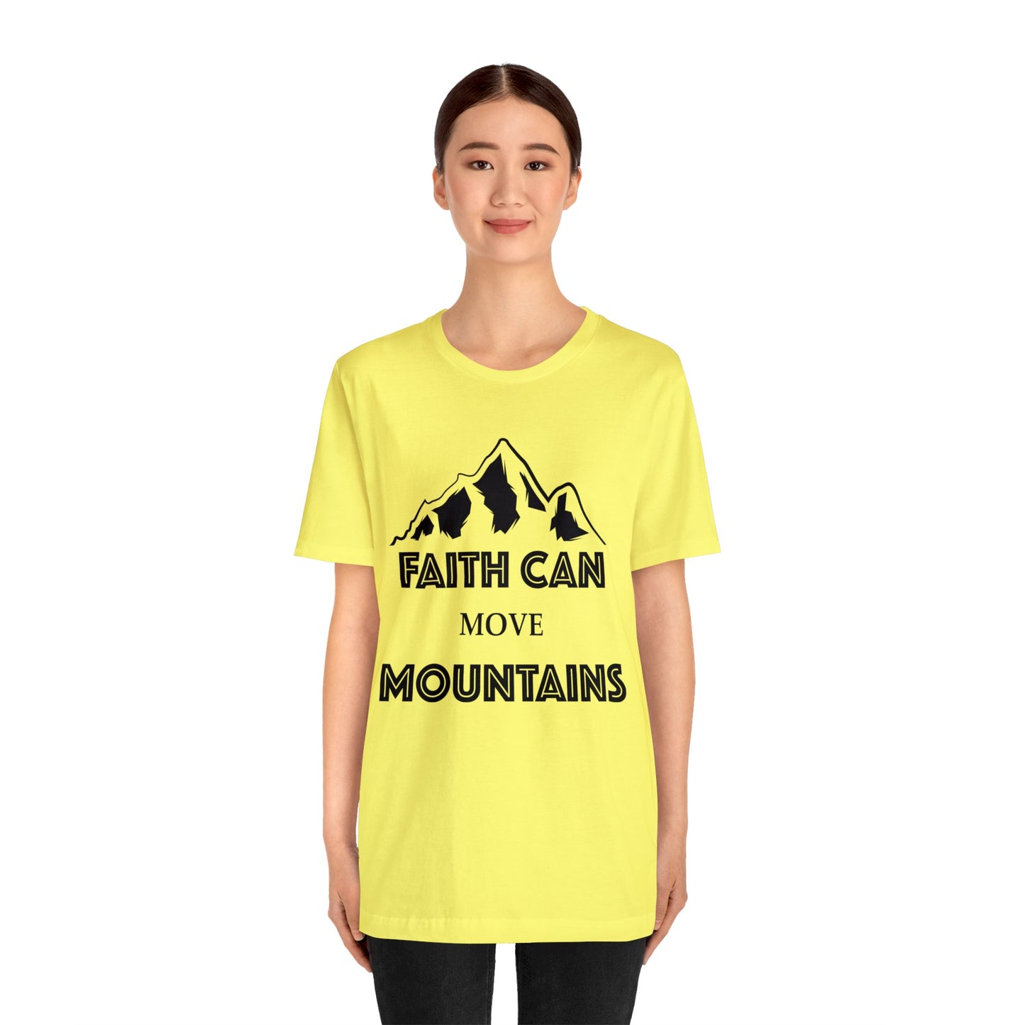 Faith can move mountains Short sleeve Tshirt