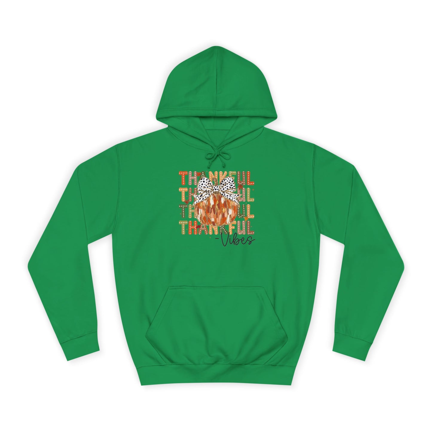 Thankful Vibes College Hoodie