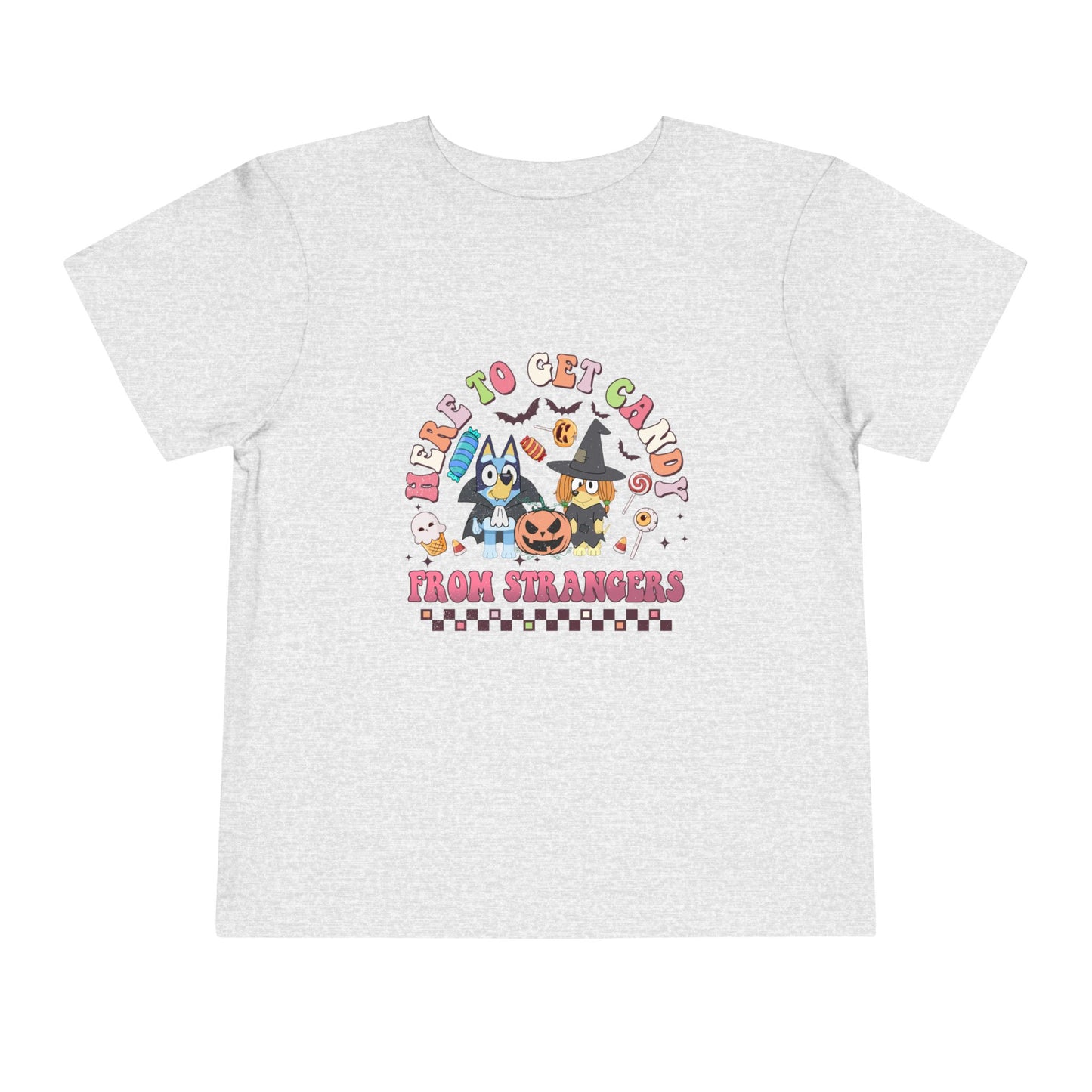 Here to get Candy from Strangers Toddler Short Sleeve Tee