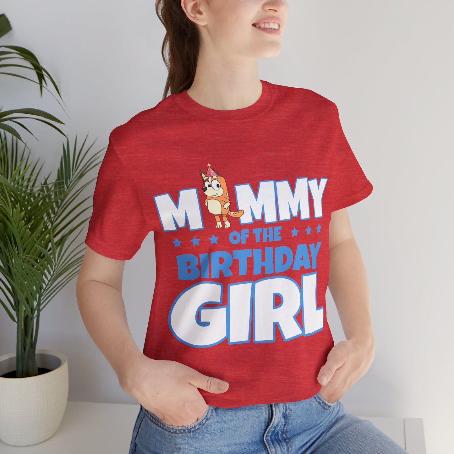 Mommy of the Birthday Girl Chilli Heeler short sleeve T-shirt