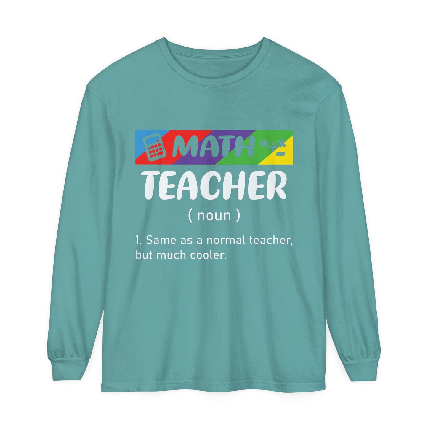 Math Teacher Long Sleeve T-Shirt
