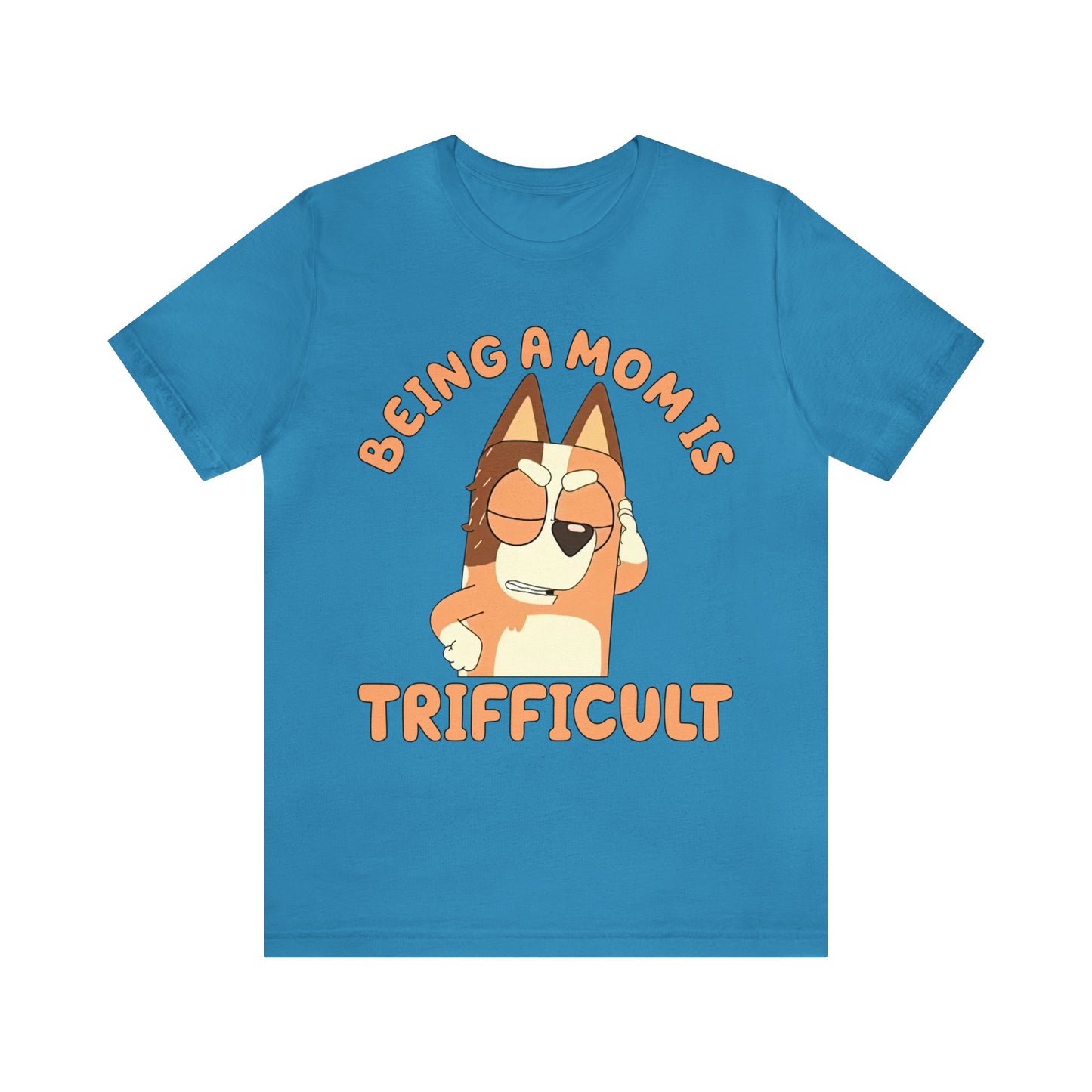 Being a Mom is Trifficult Short Sleeve Tshirt
