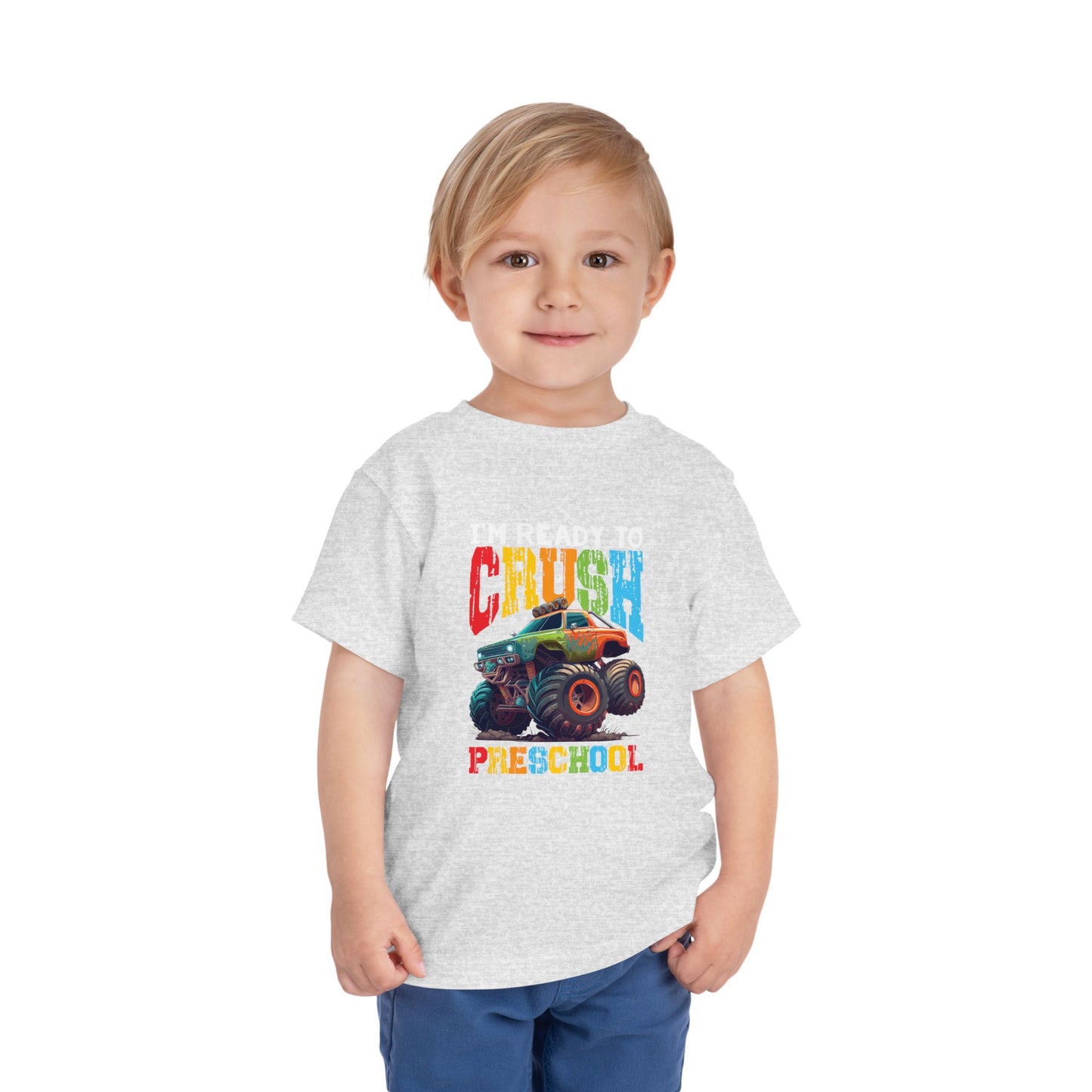 I'm Ready to Crush Preschool Toddler Short Sleeve Tee