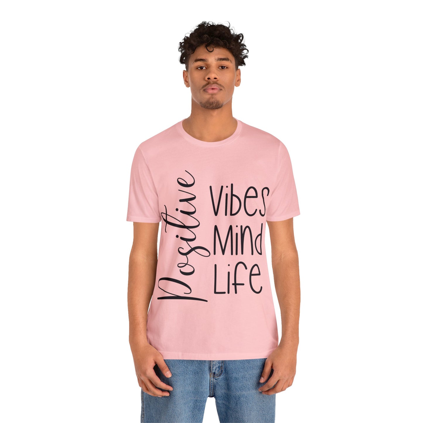 Positive vibes mind life short sleeve Tshirt