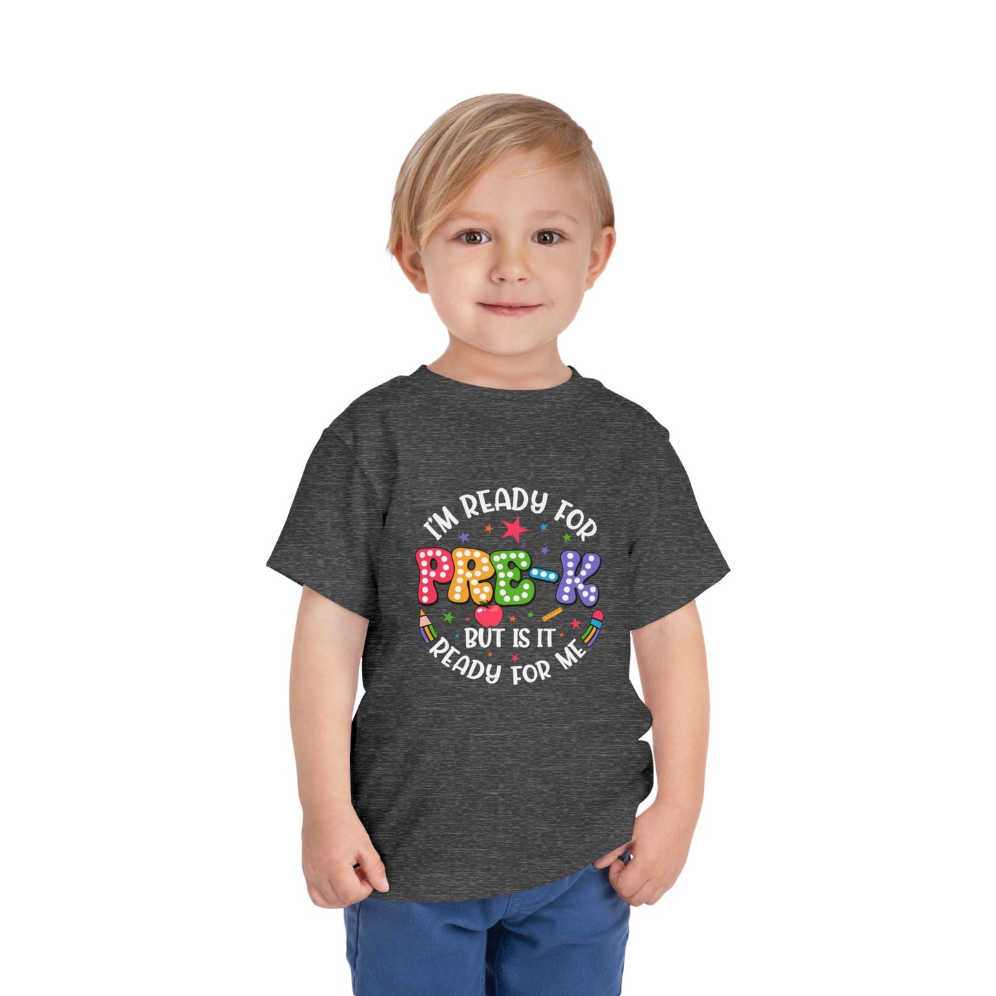I'm Ready for Pre-K...Toddler Short Sleeve Tee