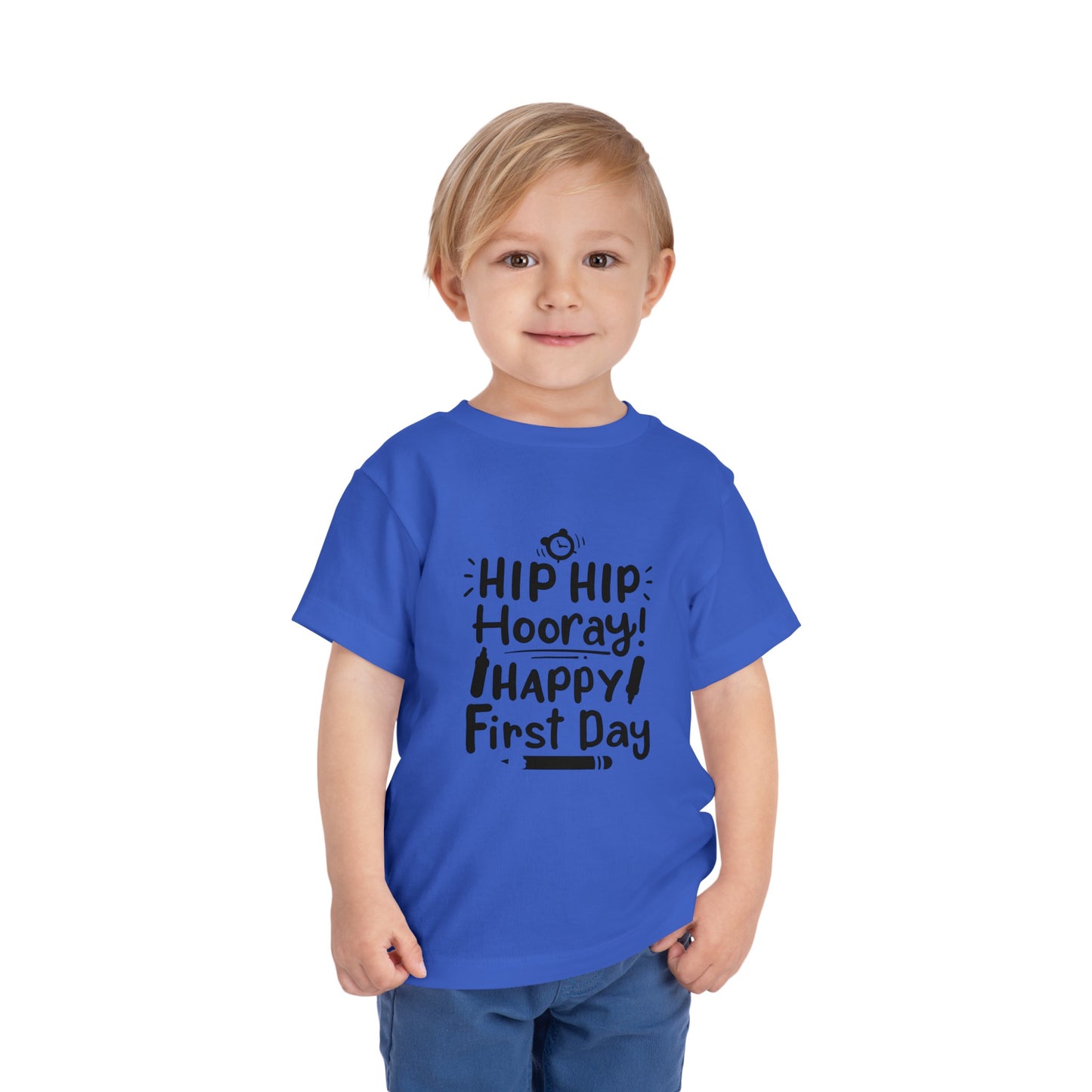 Hip Hip Hooray, Happy First Day Toddler Short Sleeve Tee
