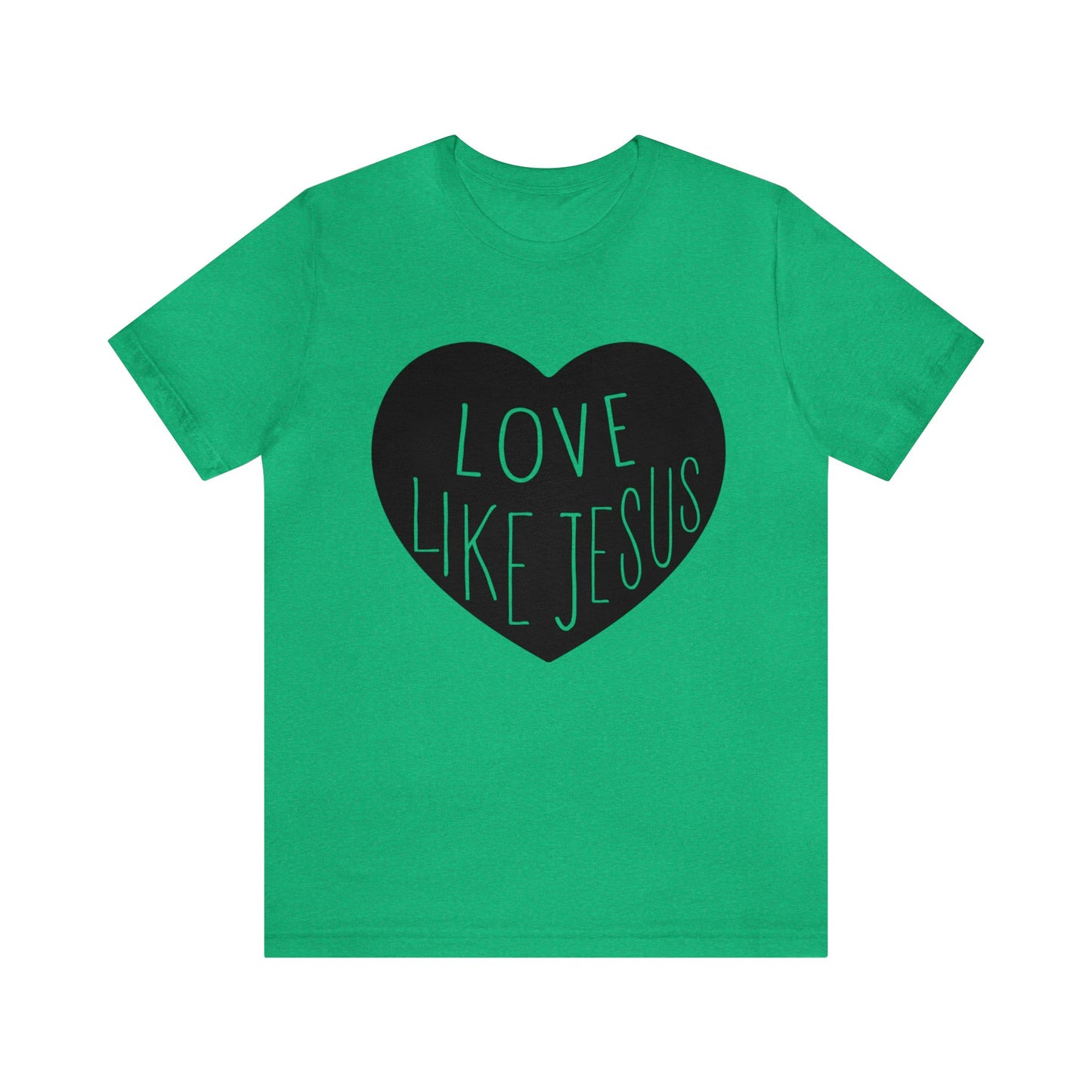 Love like Jesus Short sleeve Tshirt