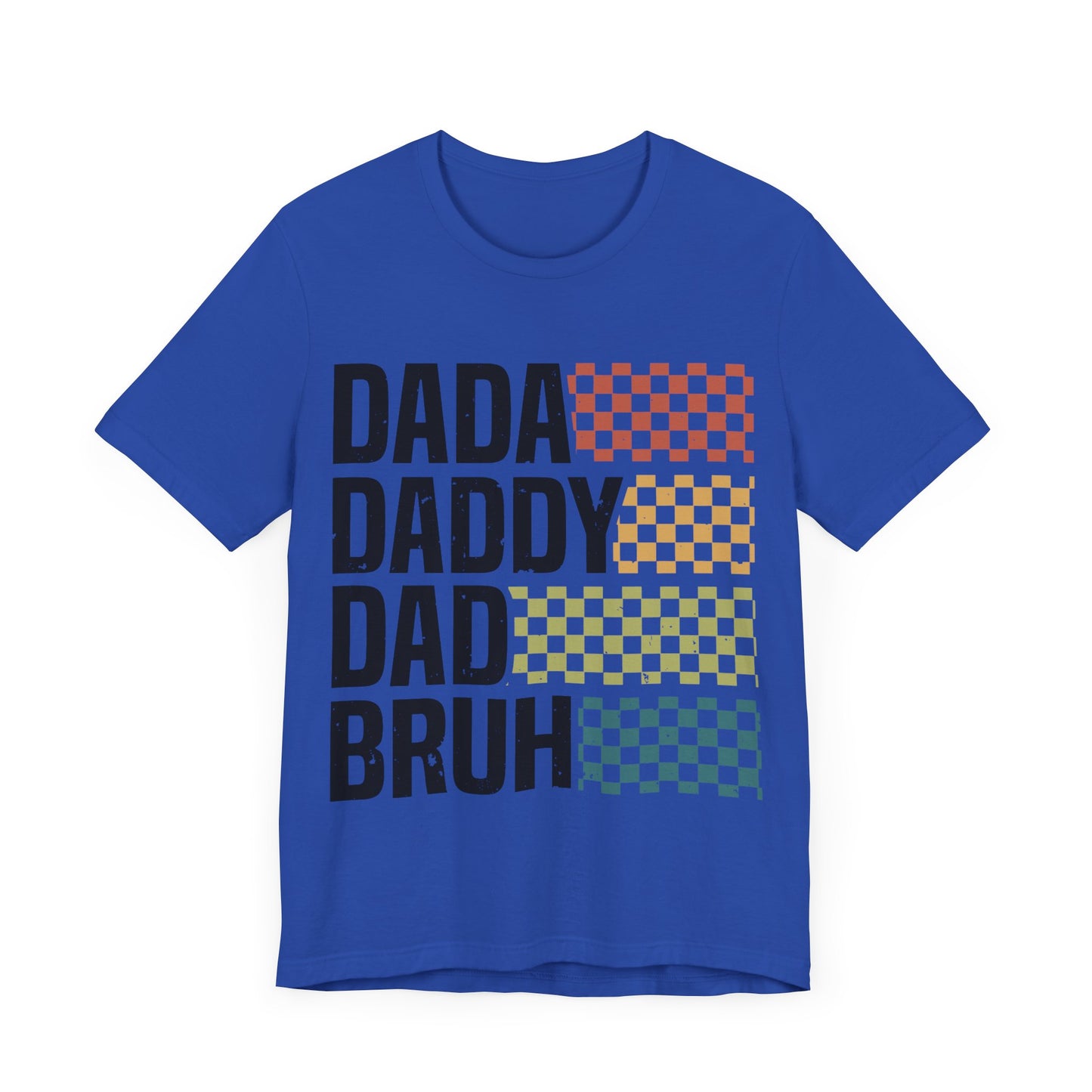 DADA DADDY DAD BRUH Jersey Short Sleeve Tee