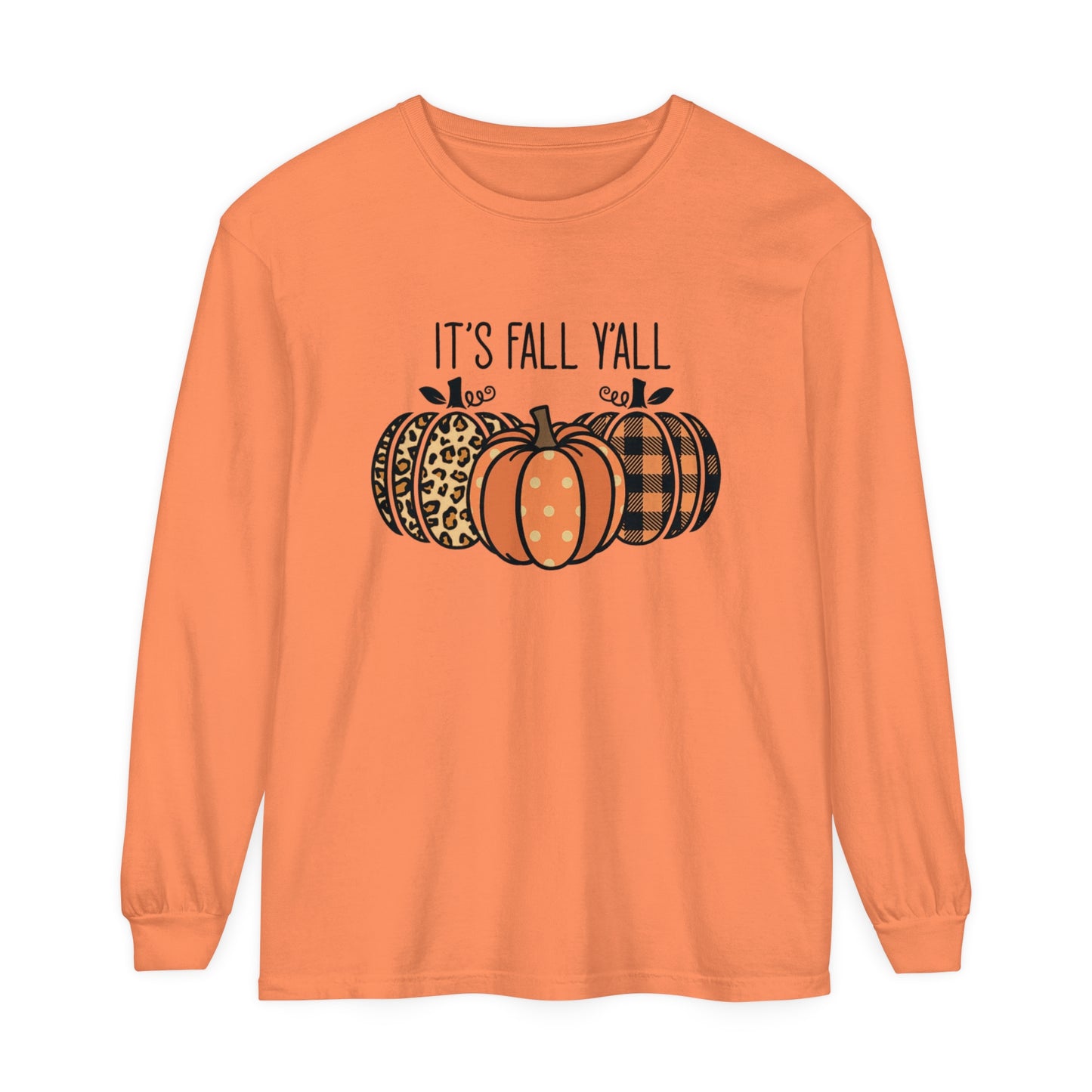 It's Fall Ya'll Long Sleeve T-Shirt