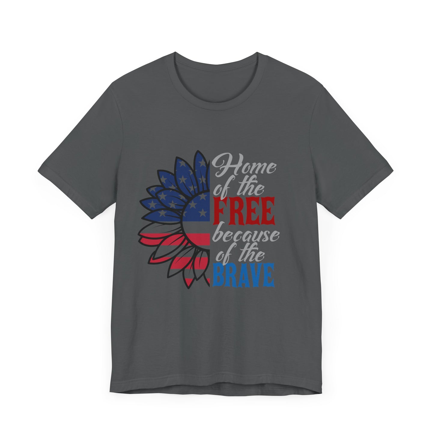 Home of the Free Because of the Brave Jersey Short Sleeve Tee