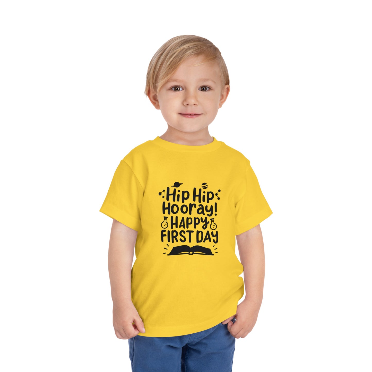 Hip Hip Hooray, Happy First Day Toddler Short Sleeve Tee