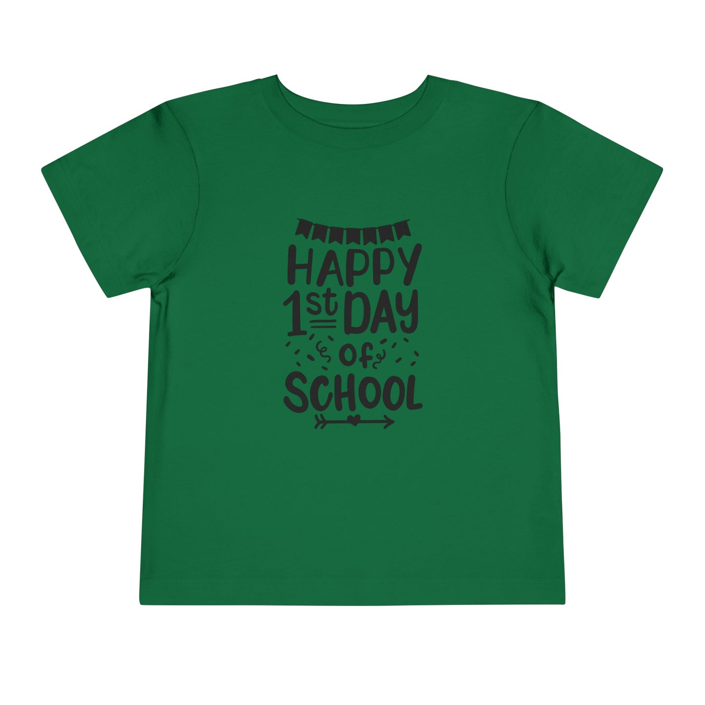 Happy 1st Day of School Toddler Short Sleeve Tee