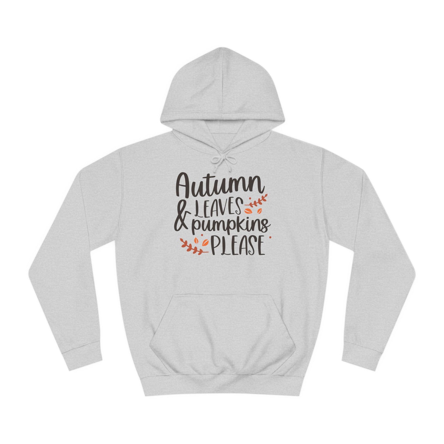 Autumn Leaves & Pumpkins Please Unisex College Hoodie