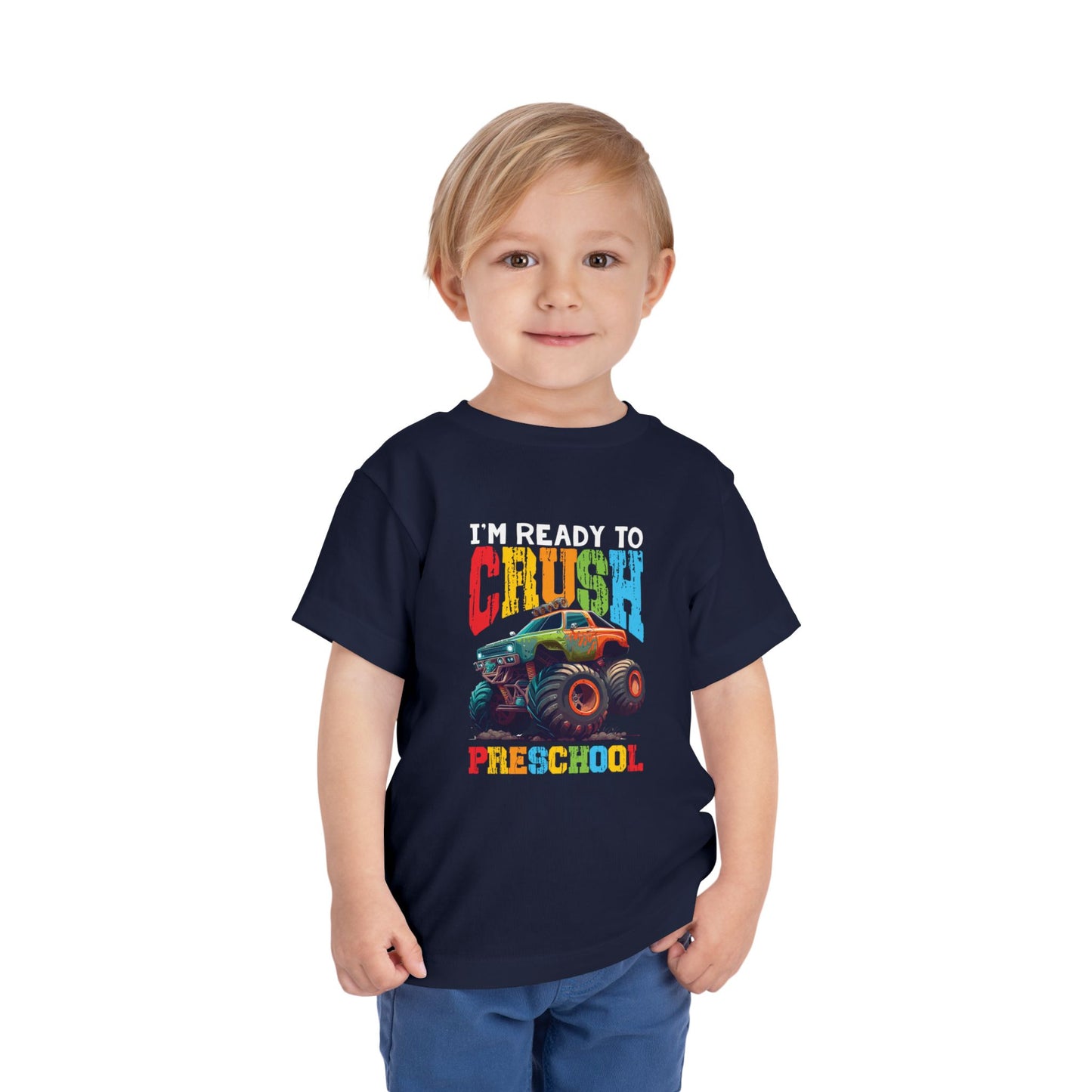 I'm Ready to Crush Preschool Toddler Short Sleeve Tee