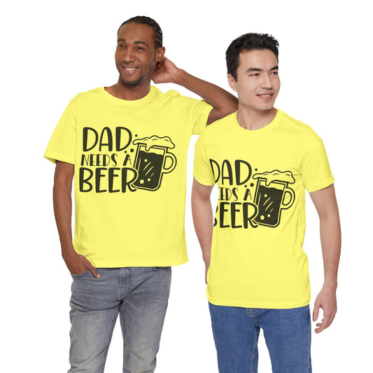 Dad Needs a Beer Jersey Short Sleeve Tee