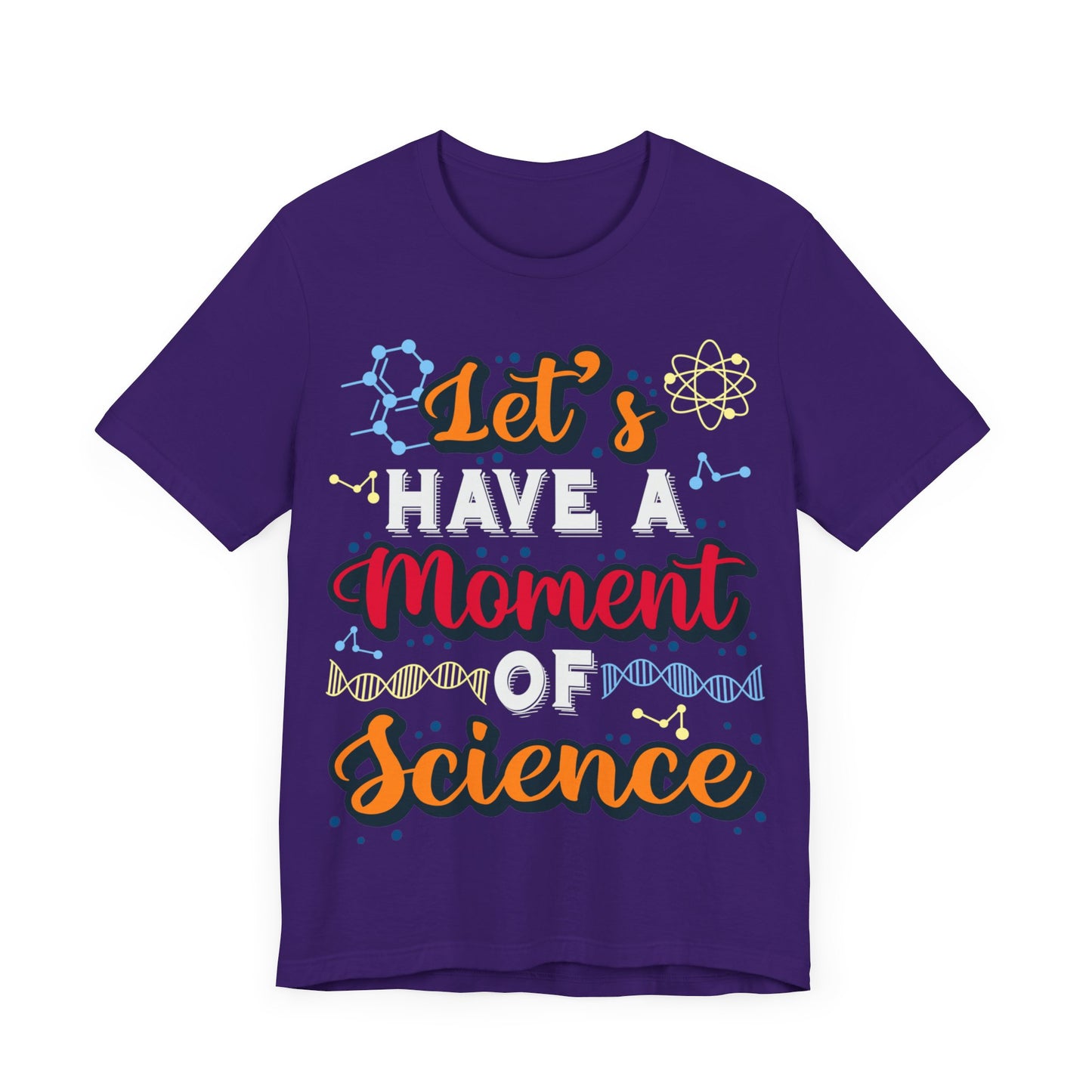 Let's Have a Moment of Science Jersey Short Sleeve Tee