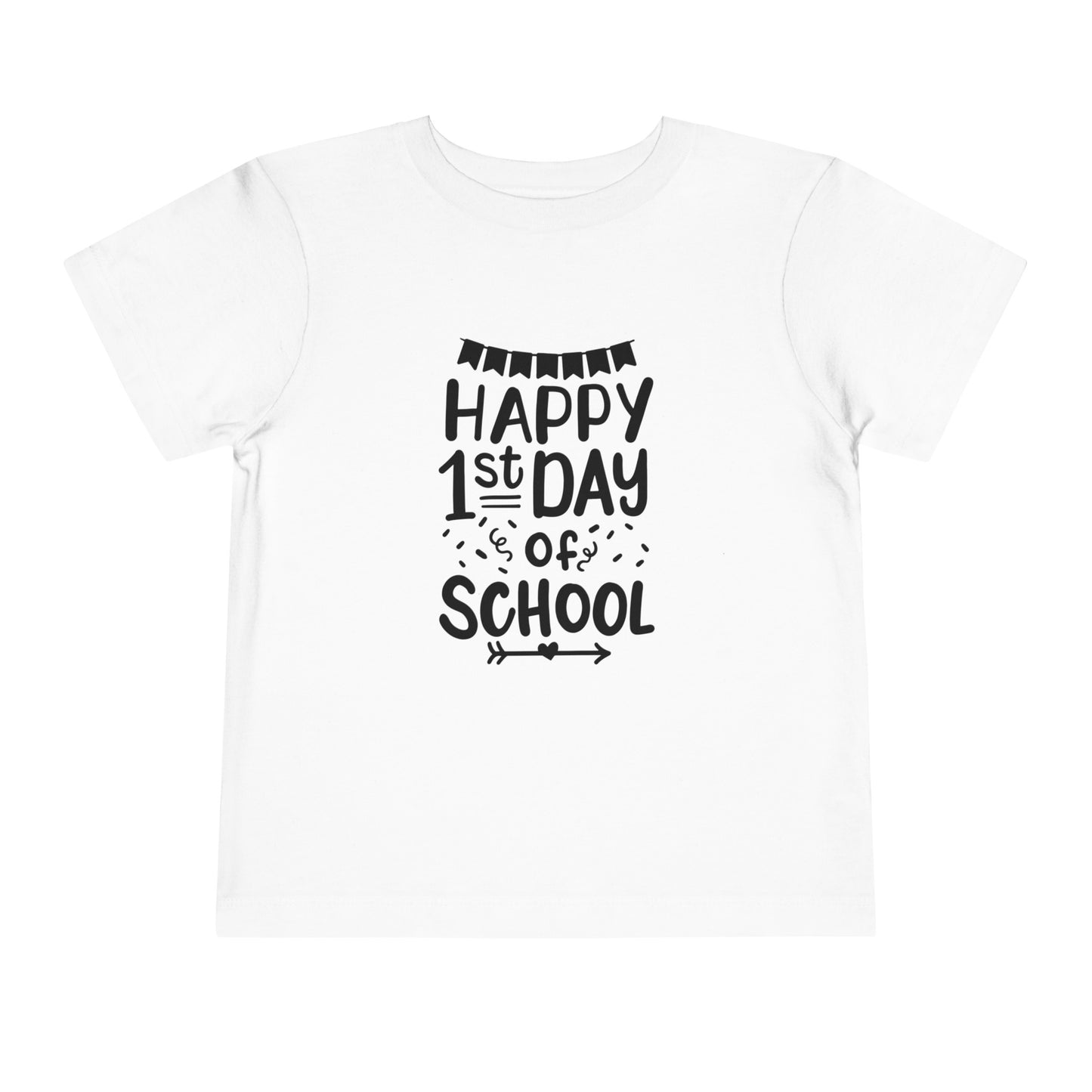 Happy 1st Day of School Toddler Short Sleeve Tee