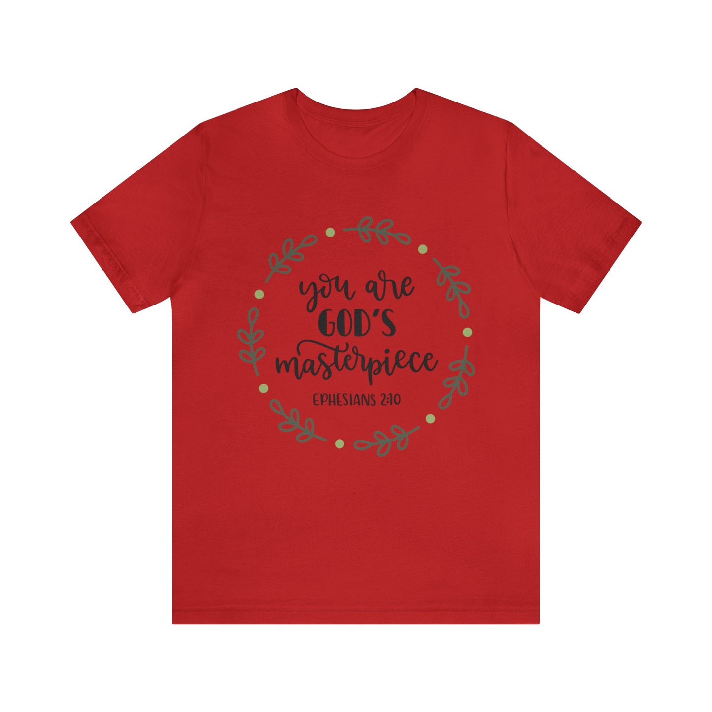 You are God's Masterpiece (front) You are Enough (back) Short Sleeve Tshirt