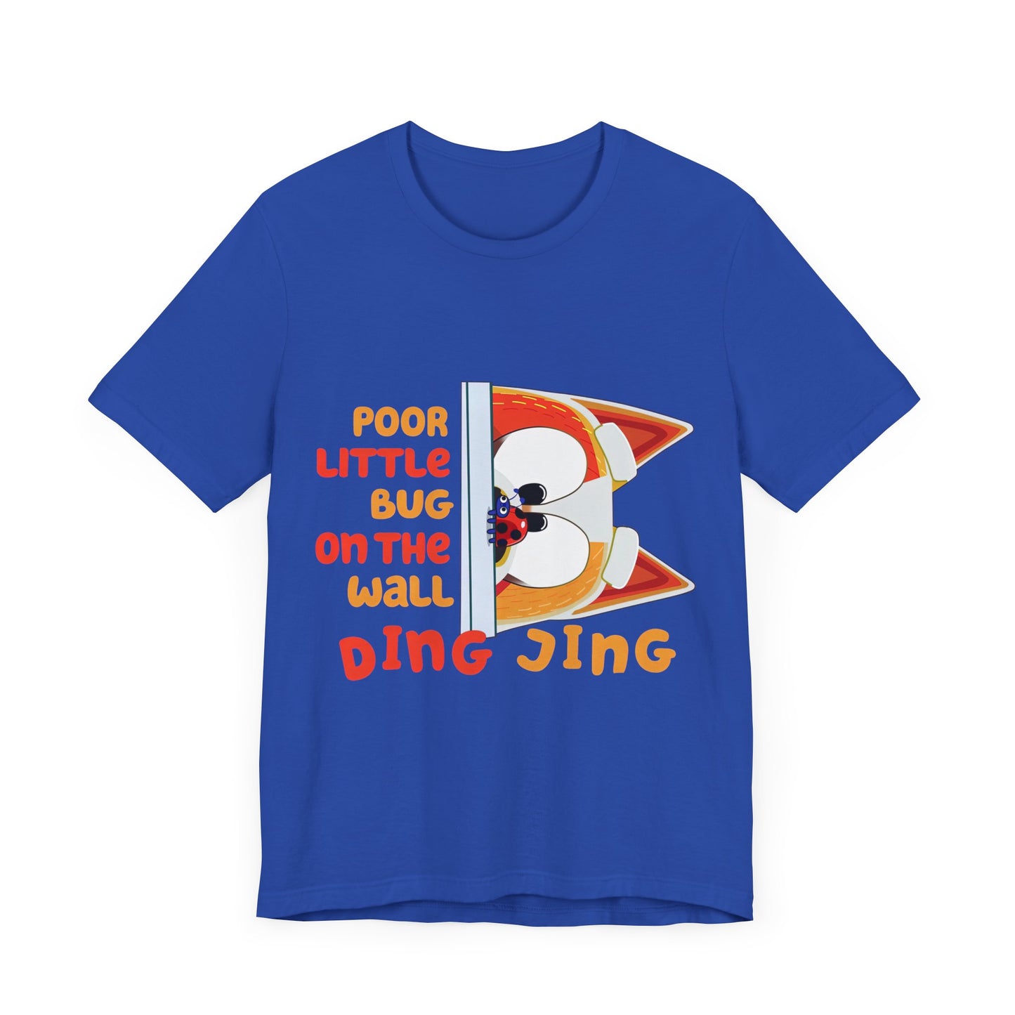 Poor little bug ... DING JING Jersey Short Sleeve Tee