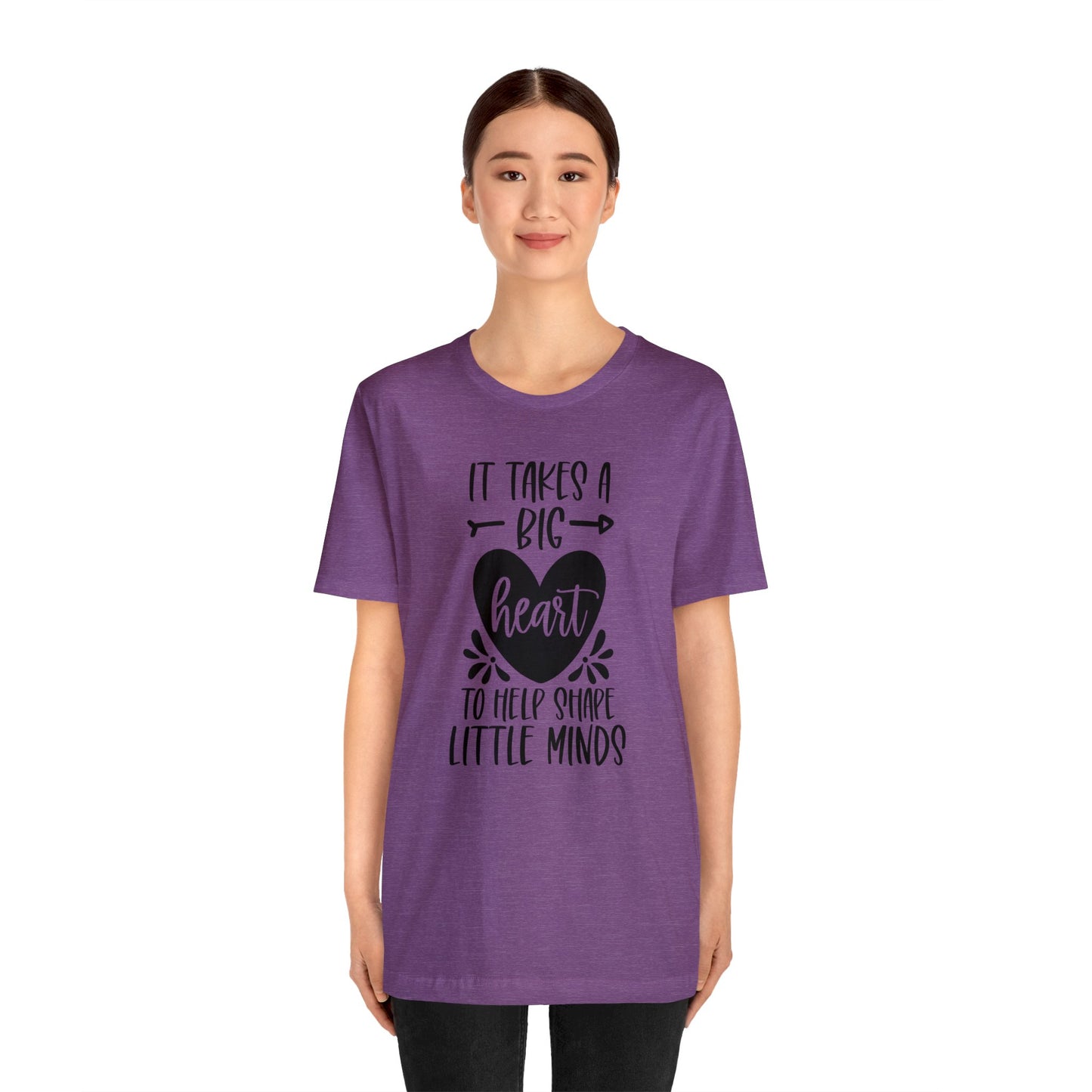 It takes a big heart to help shape little minds shirt Short sleeve Tshirt