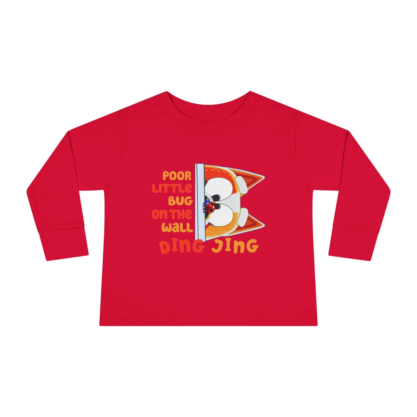 Poor Little Bug ... Toddler Long Sleeve Tee