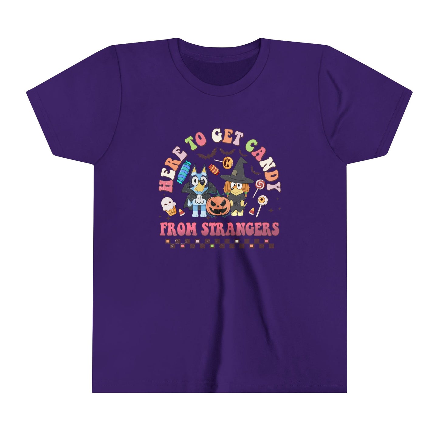 Here to get candy from strangers Youth Short Sleeve Tee