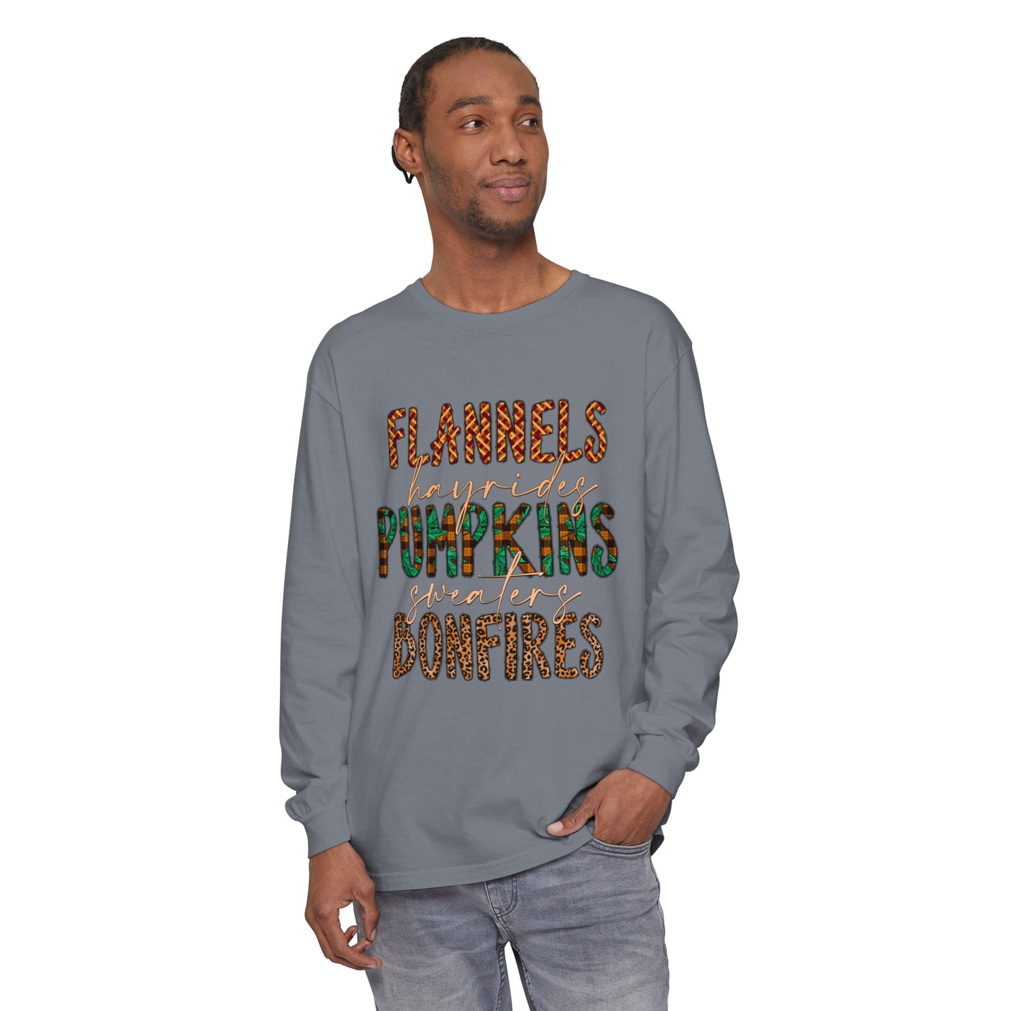 Flannels, Hayrides, Pumpkins, Sweaters, Bonfires Garment-dyed Long Sleeve T-Shirt