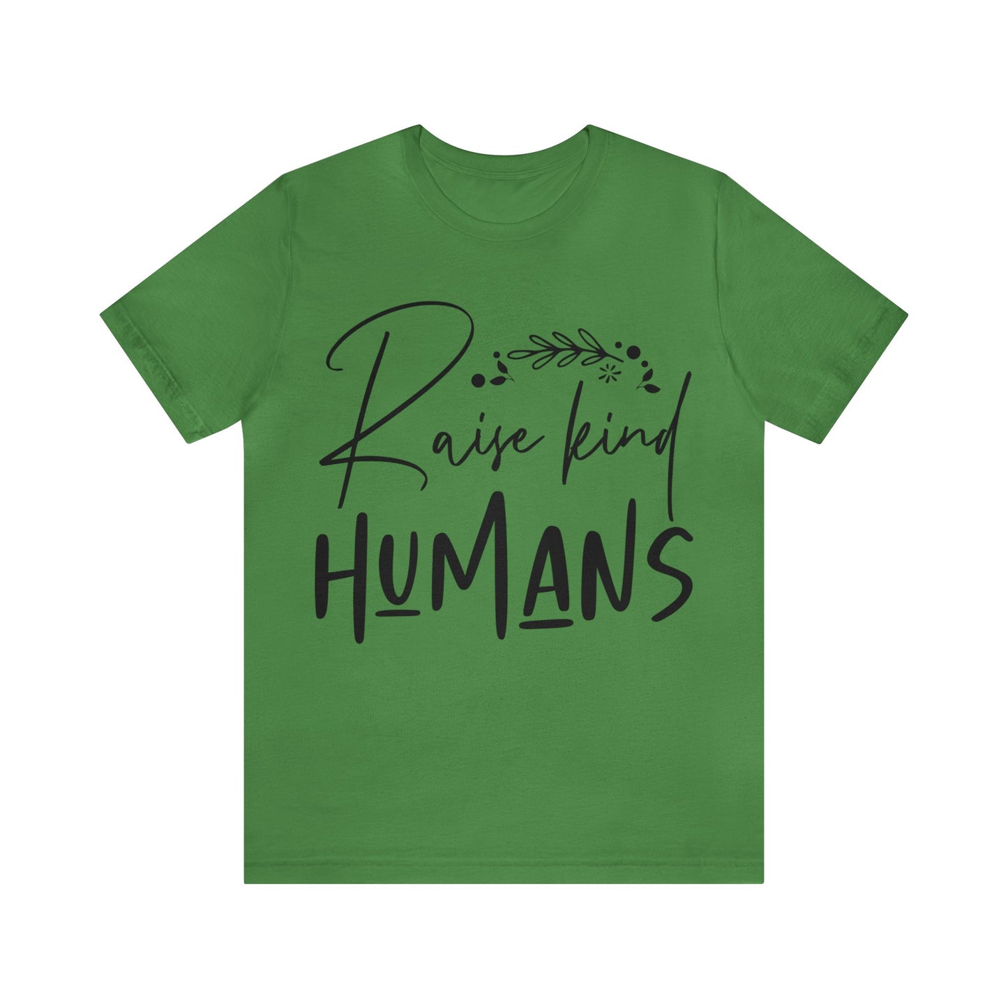 Raise King Humans Short Sleeve Tshirt