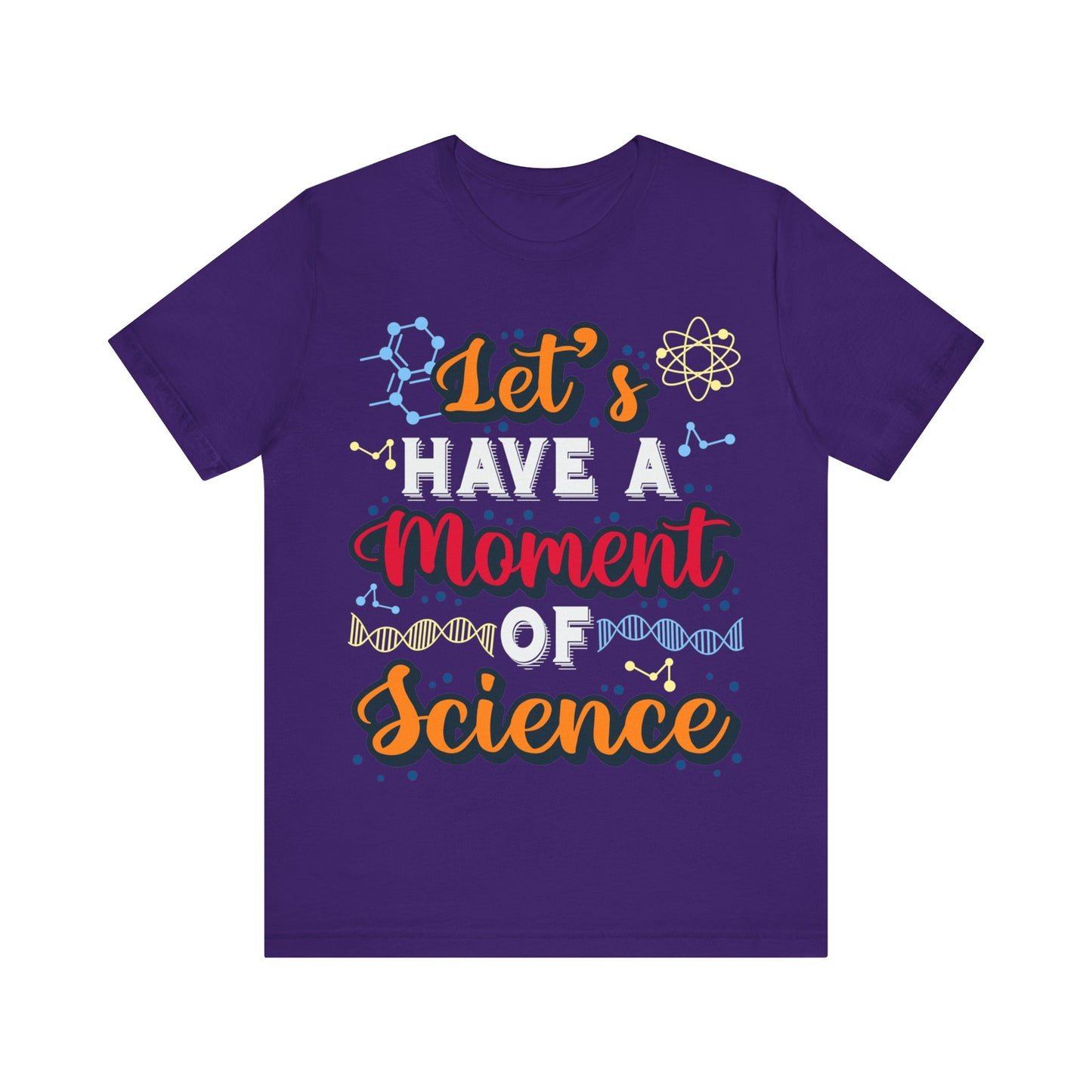 Let's Have a Moment of Science Jersey Short Sleeve Tee