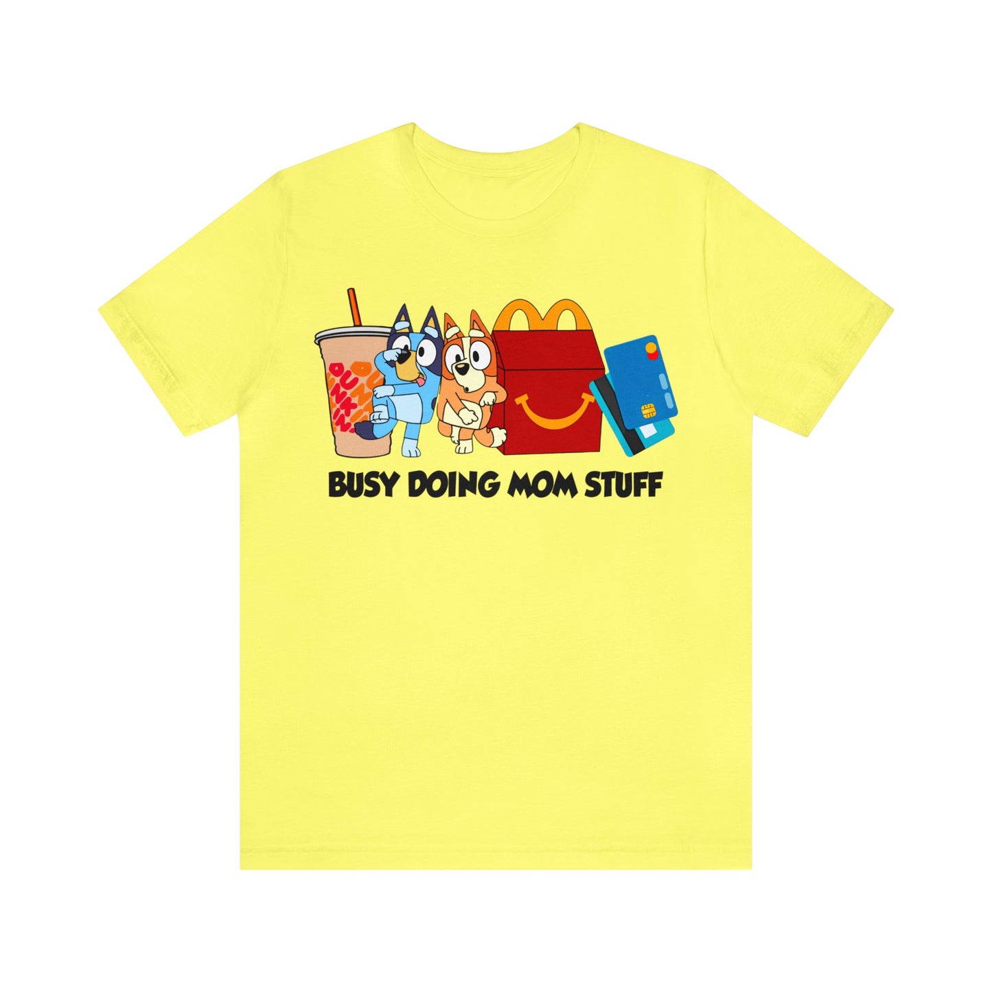 Busy Doing Mom Stuff Short Sleeve Tshirt