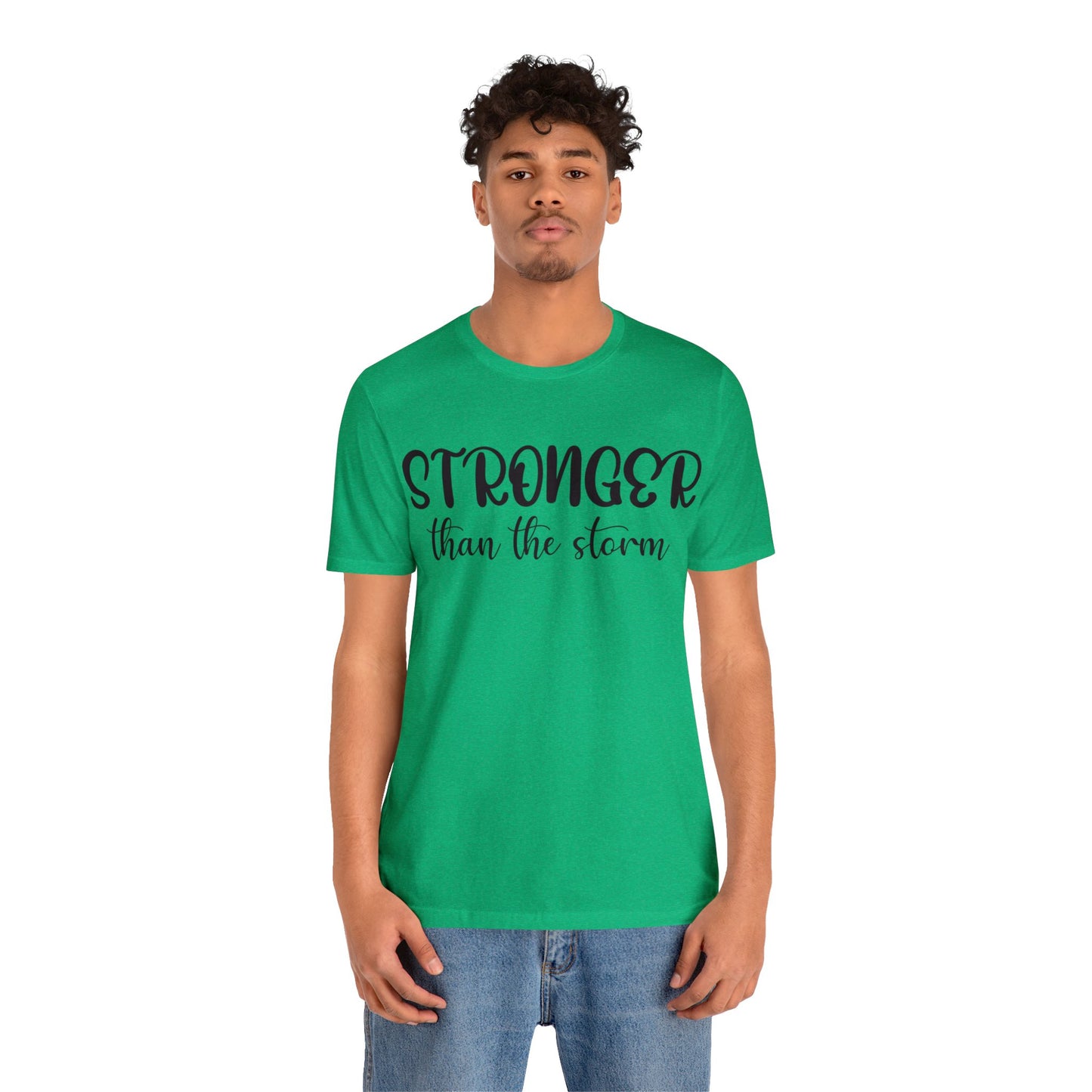 Stronger than the storm Short sleeve Tshirt