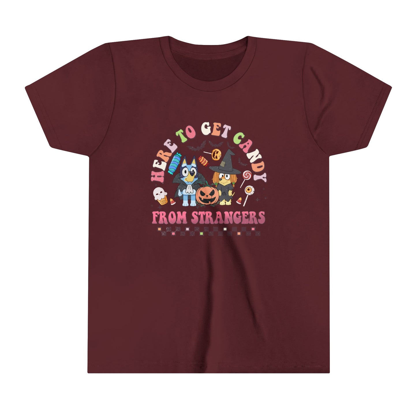 Here to get candy from strangers Youth Short Sleeve Tee