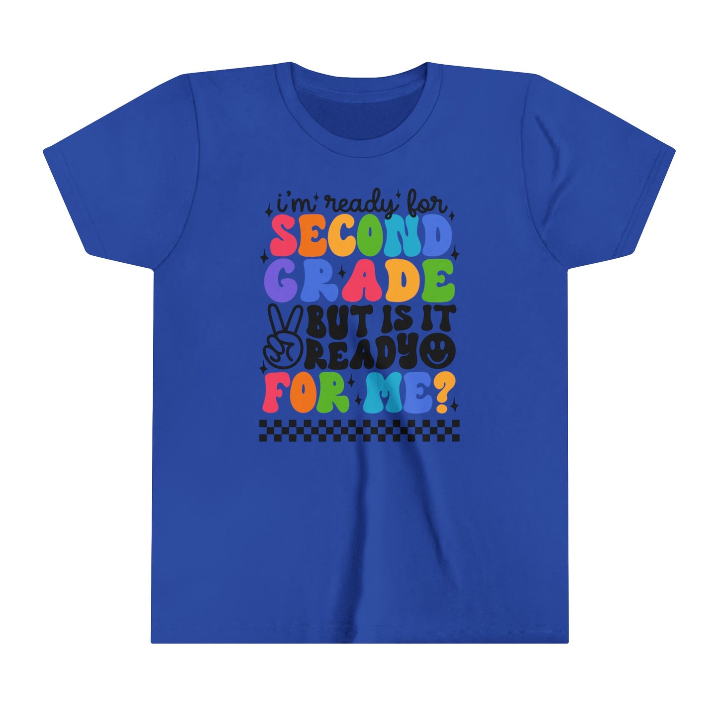 I'm Ready for Second Grade...Youth Short Sleeve Tee
