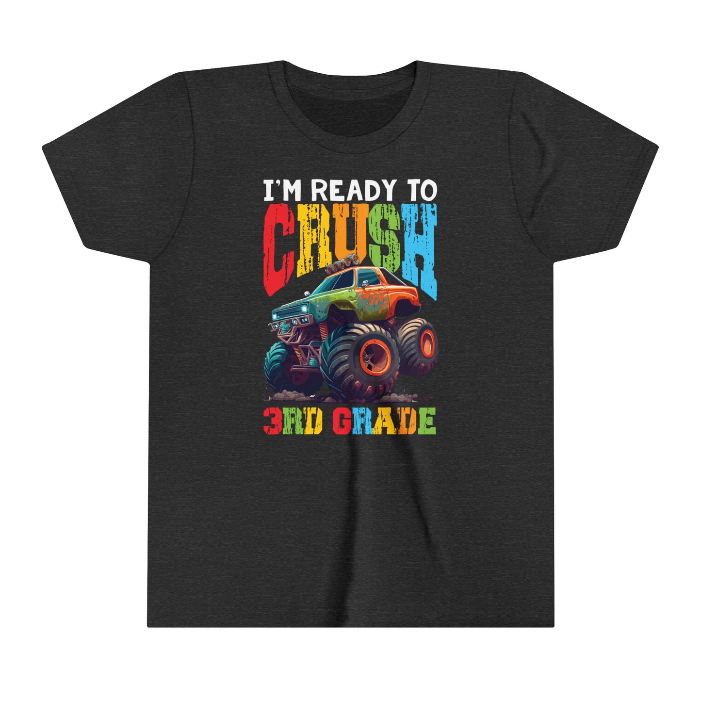 I'm Ready to Crush 3rd Grade Youth Short Sleeve Tee