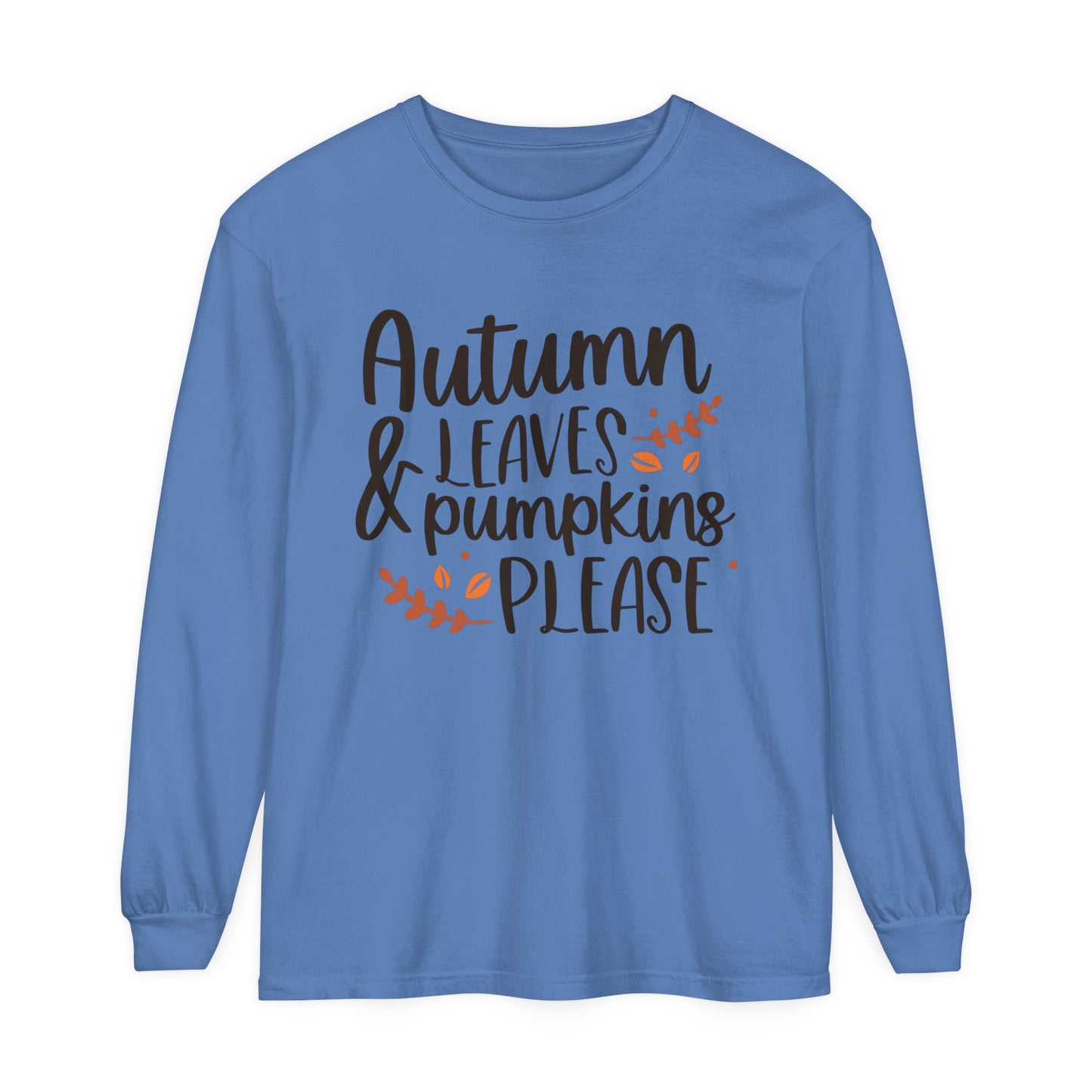 Autumn Leaves & Pumpkins Please Garment-dyed Long Sleeve T-Shirt