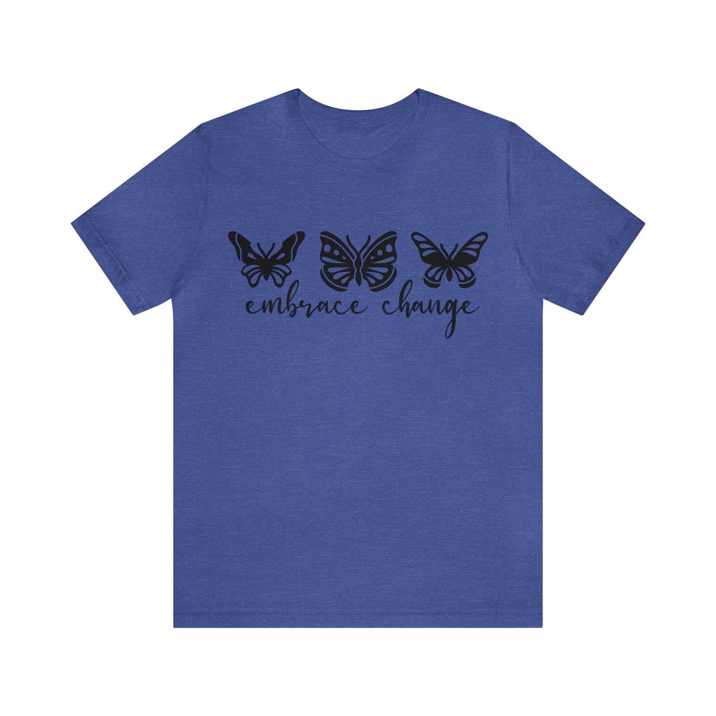 Embrace Change Butterflies Short sleeve Tshirt