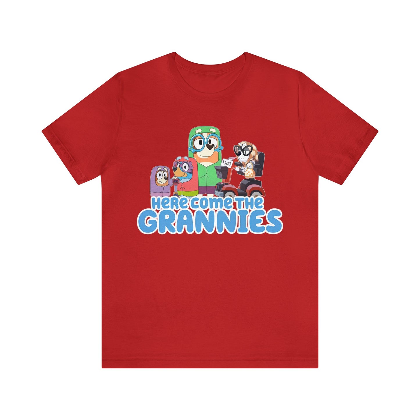 Here Comes the Grannies Short Sleeve Tshirt