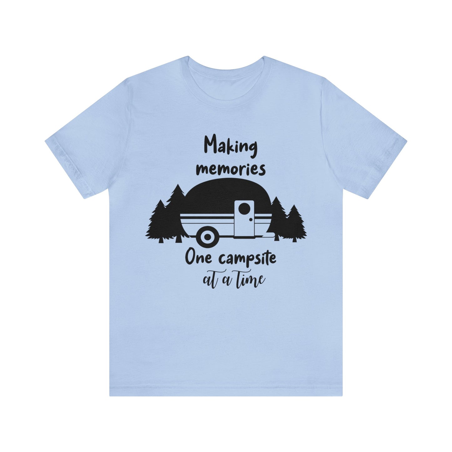 Making Memories One Campsite at a Time Short Sleeve Tshirt